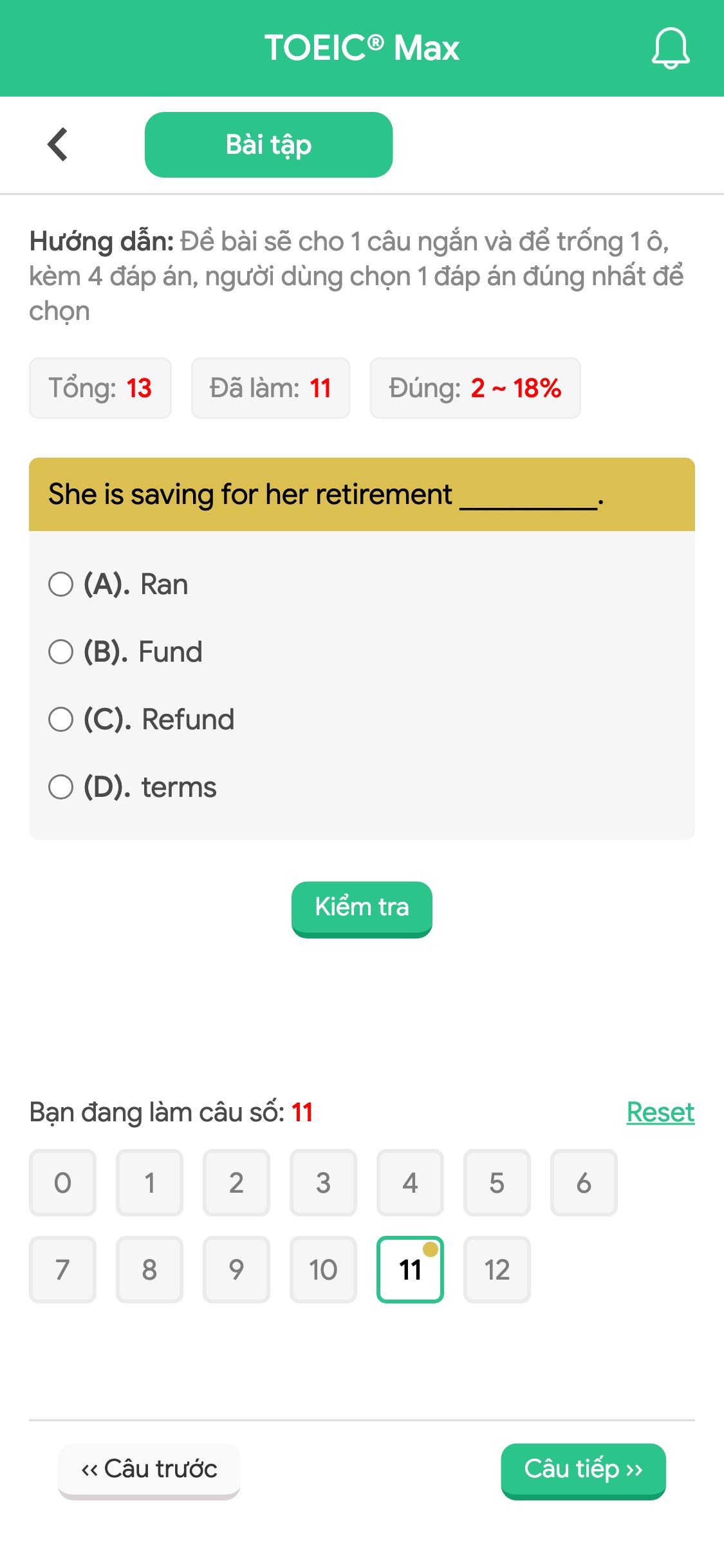 She is saving for her retirement __________.