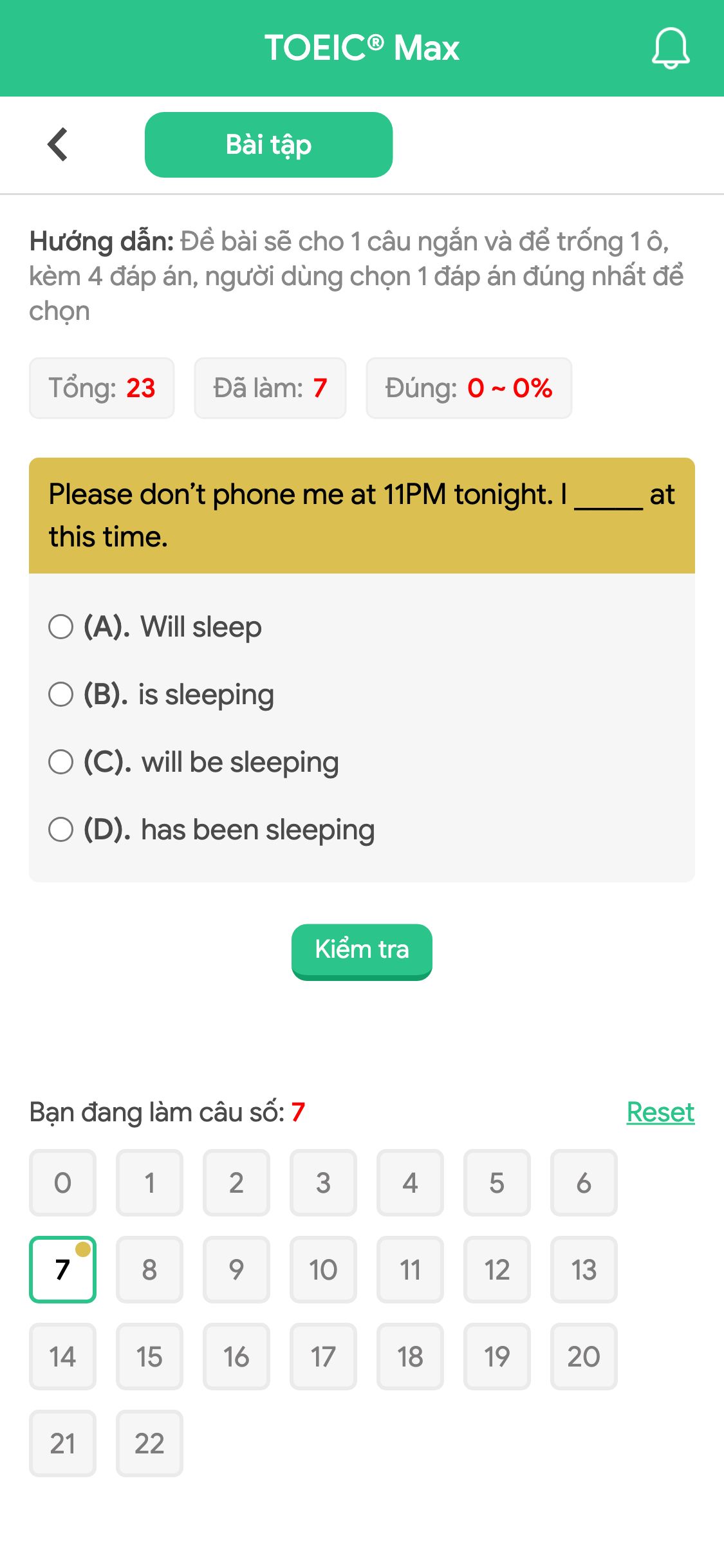 Please don’t phone me at 11PM tonight. I _____ at this time.