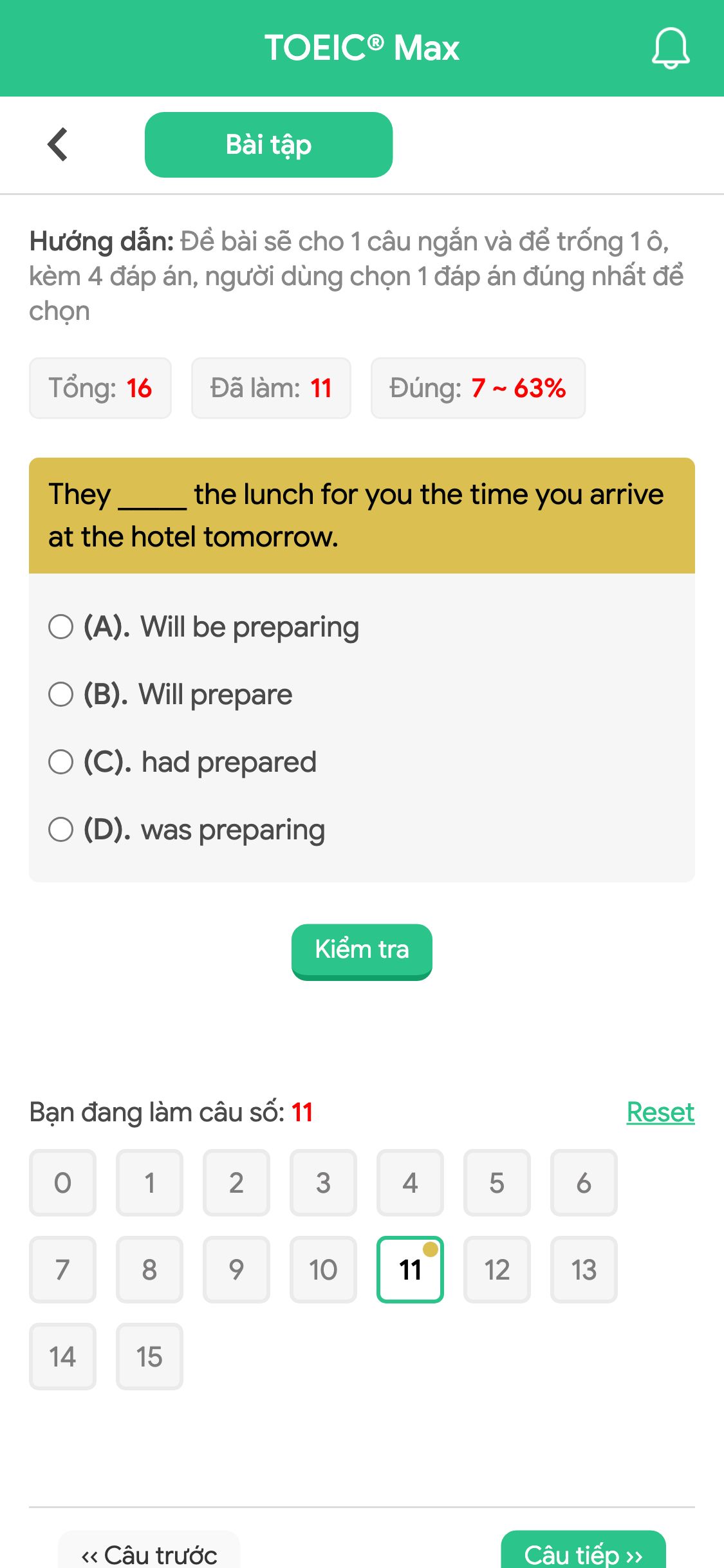 They _____ the lunch for you the time you arrive at the hotel tomorrow.