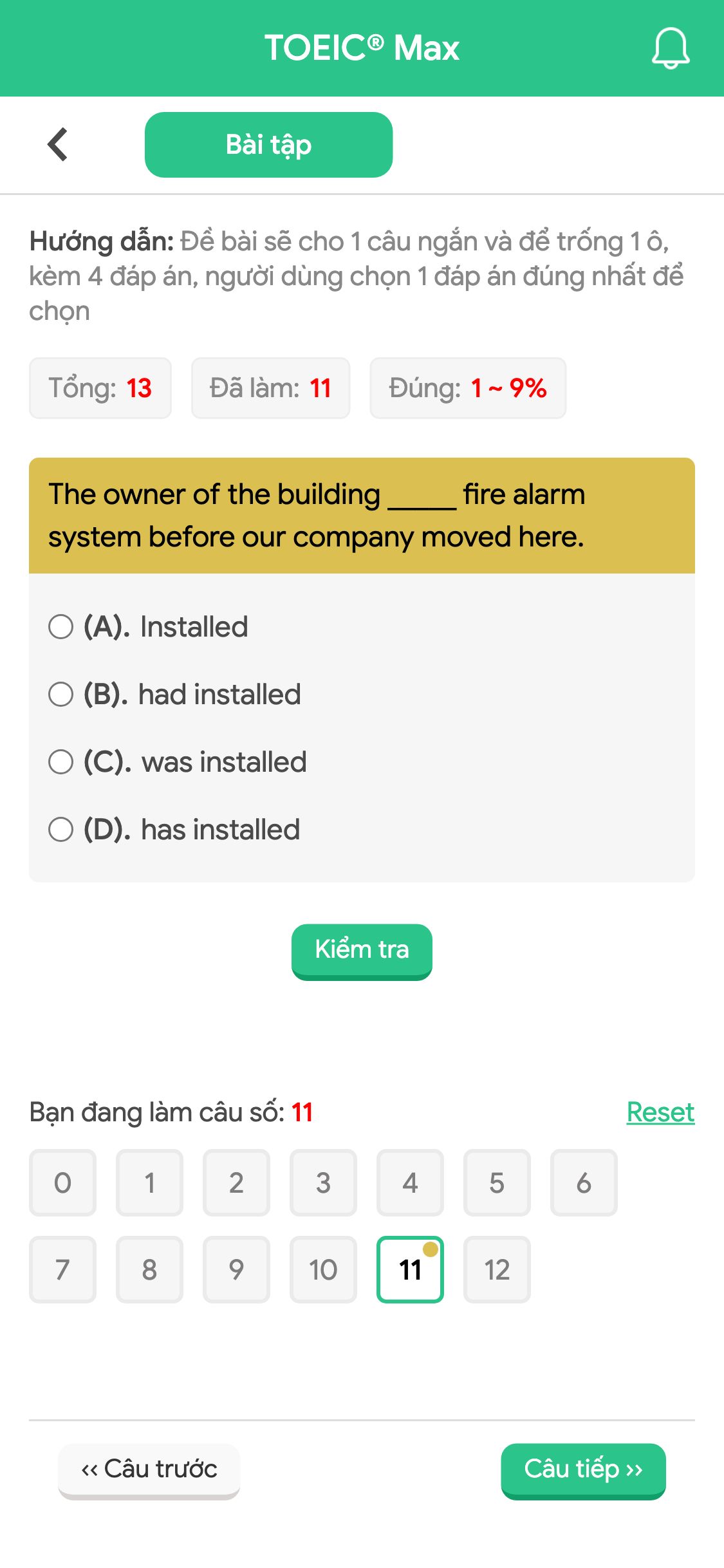 The owner of the building _____ fire alarm system before our company moved here.