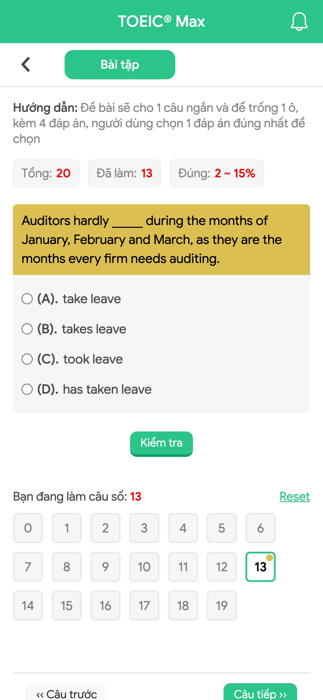 Auditors hardly _____ during the months of January, February and March, as they are the months every firm needs auditing.