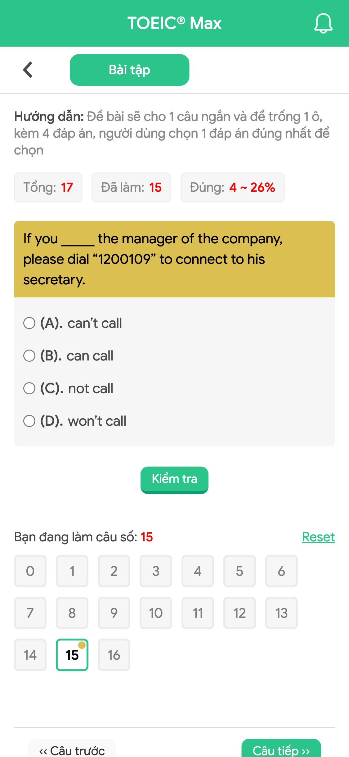 If you _____ the manager of the company, please dial “1200109” to connect to his secretary.