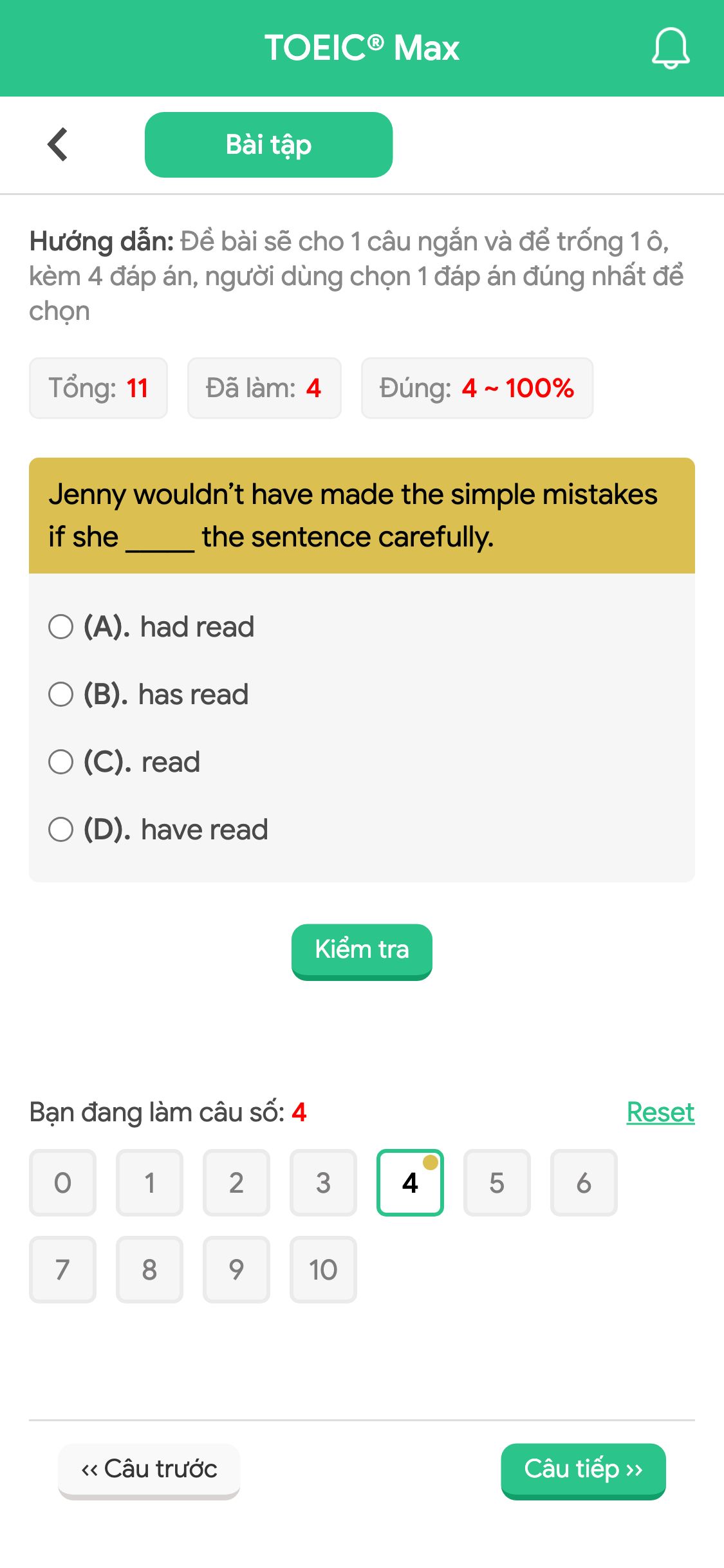 Jenny wouldn’t have made the simple mistakes if she _____ the sentence carefully.