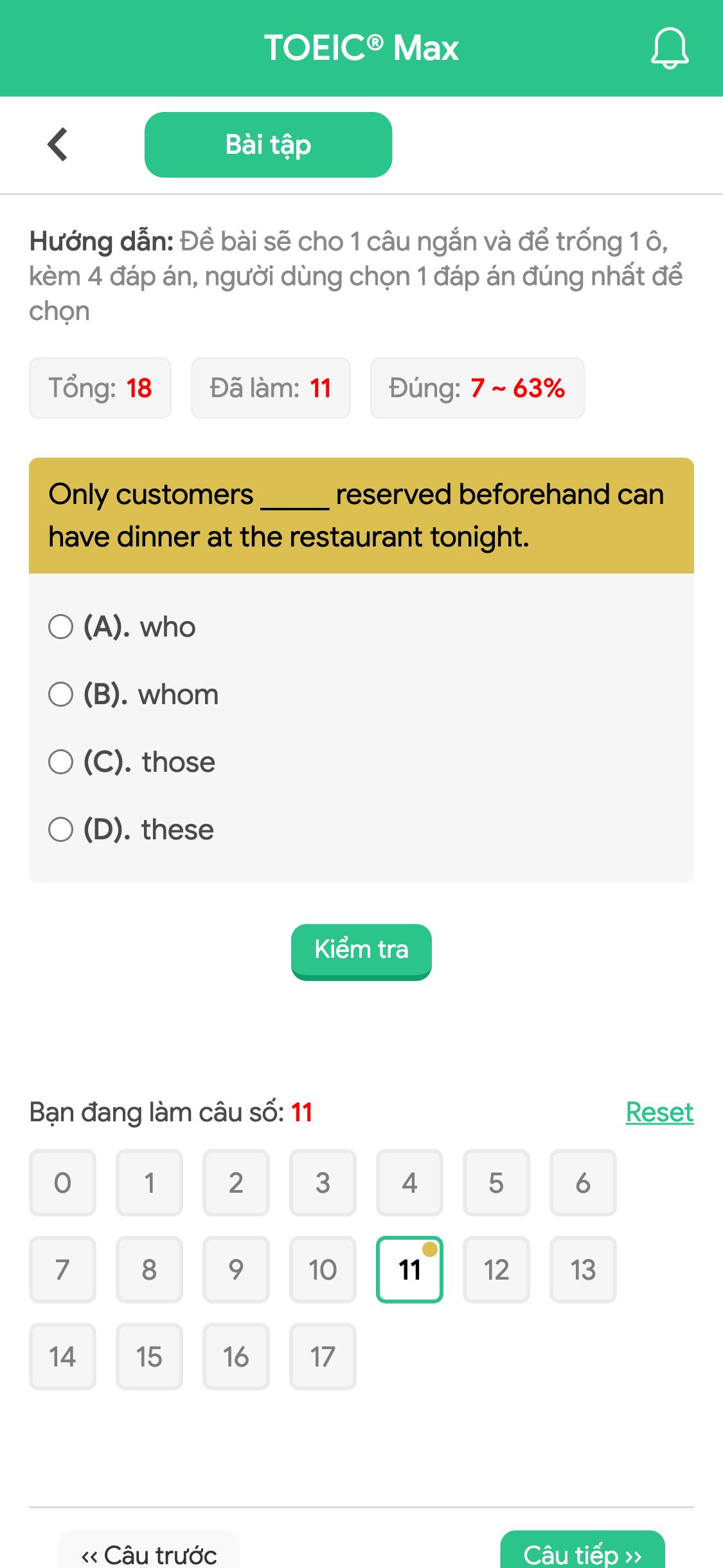 Only customers _____ reserved beforehand can have dinner at the restaurant tonight.