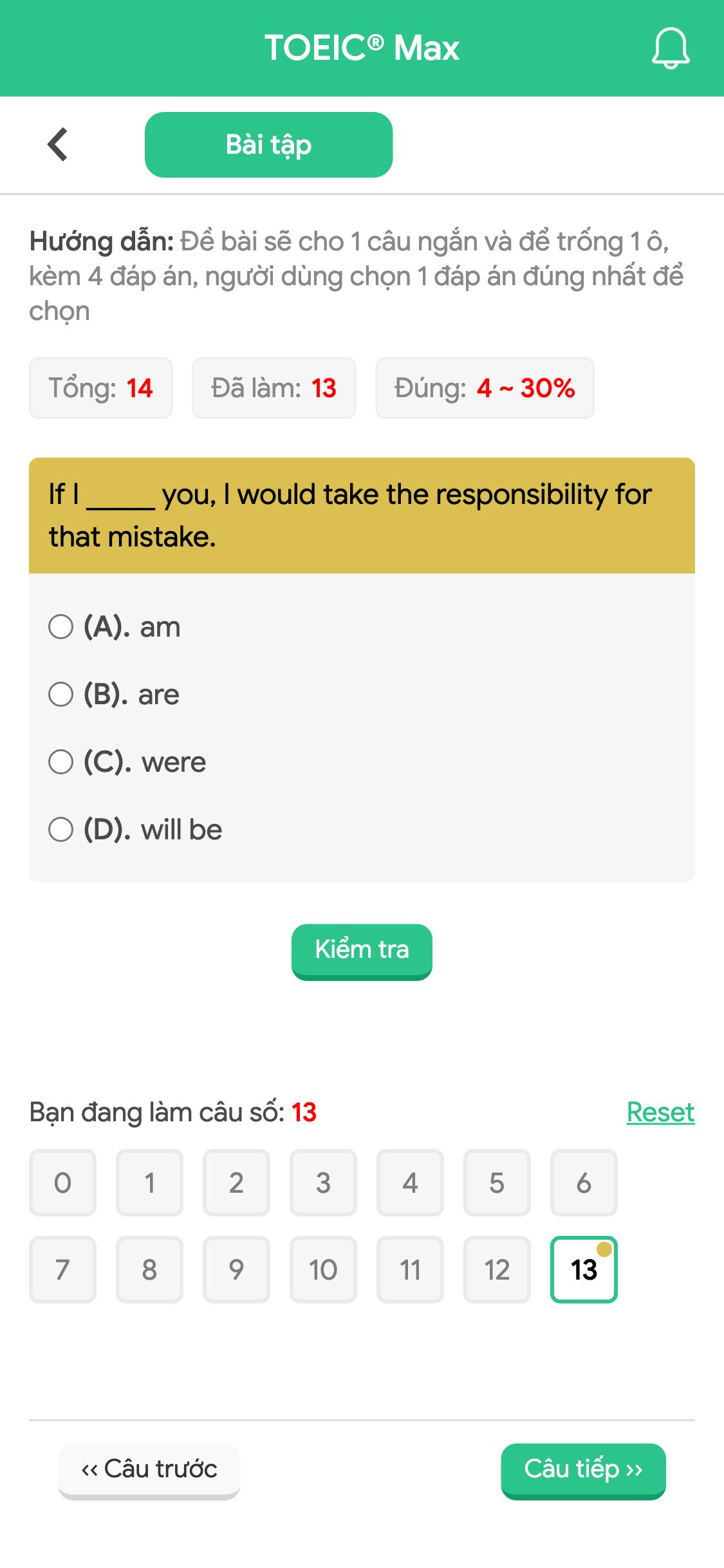 If I _____ you, I would take the responsibility for that mistake.