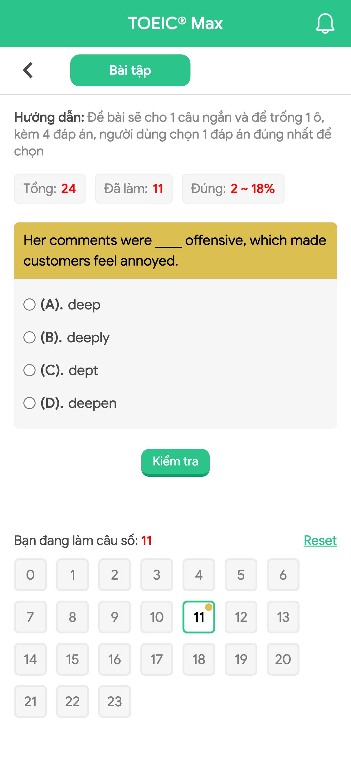 Her comments were ____ offensive, which made customers feel annoyed.