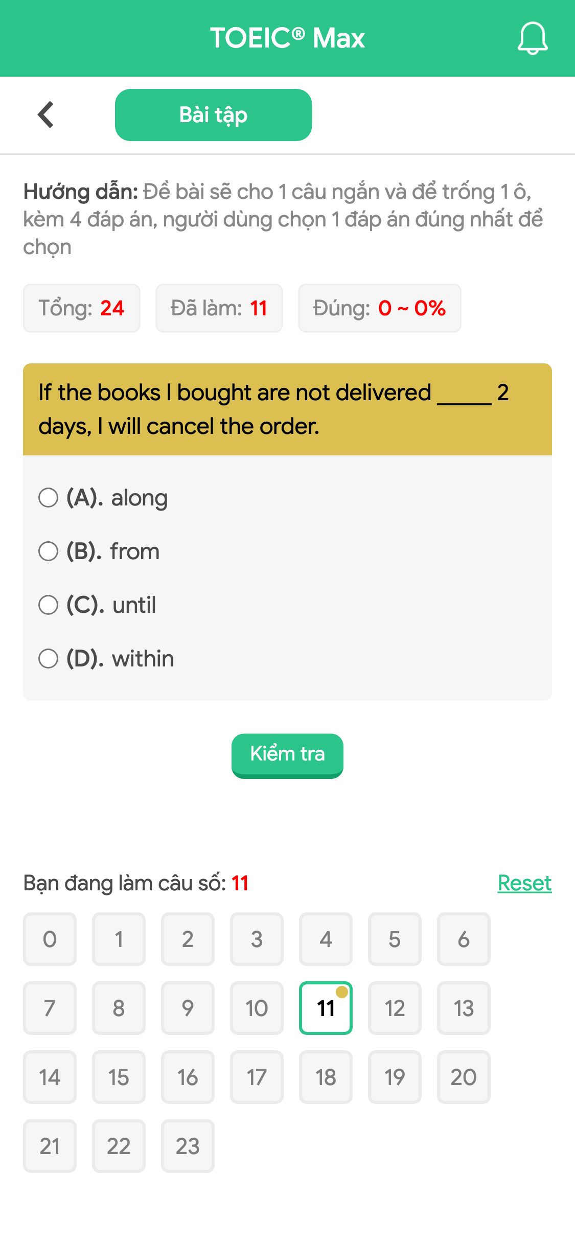 If the books I bought are not delivered _____ 2 days, I will cancel the order.