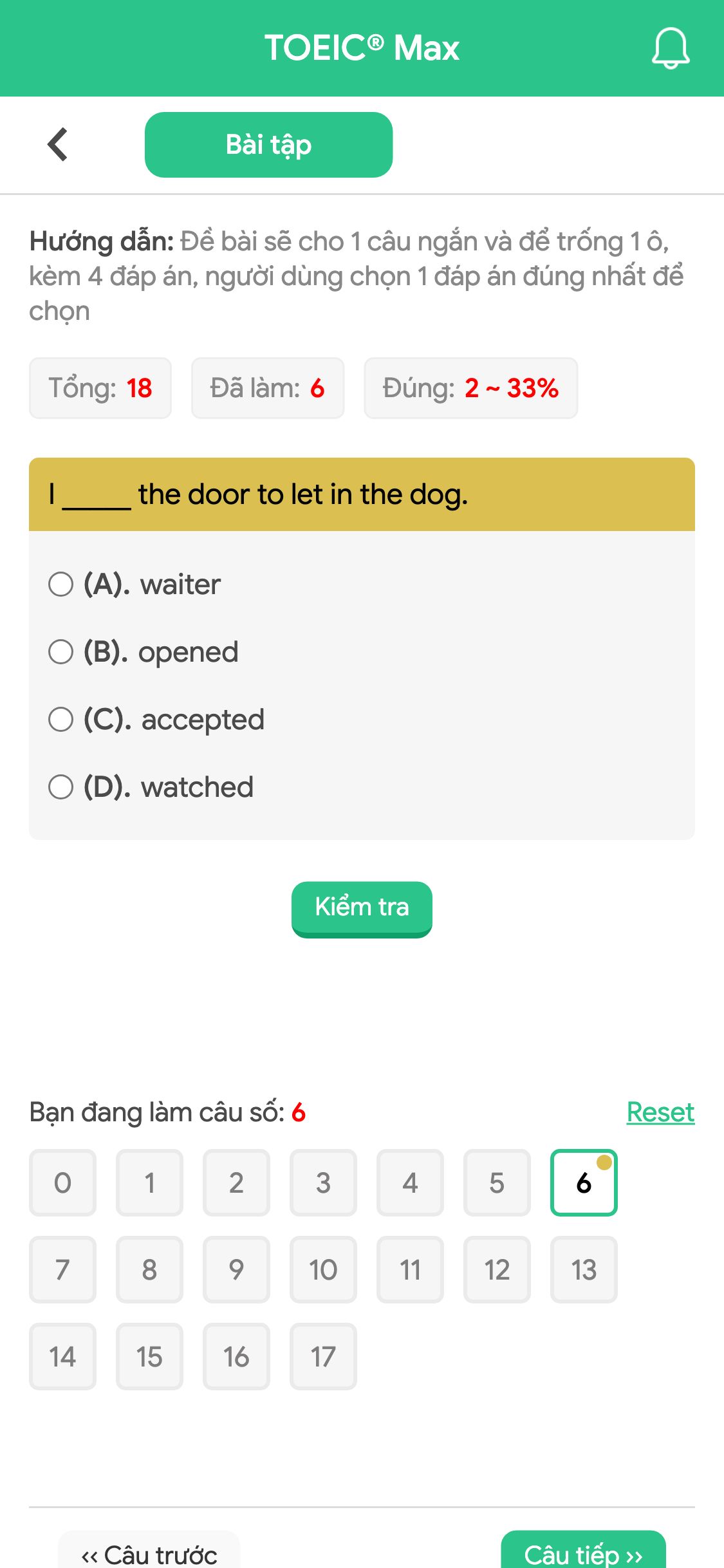 I _____ the door to let in the dog.