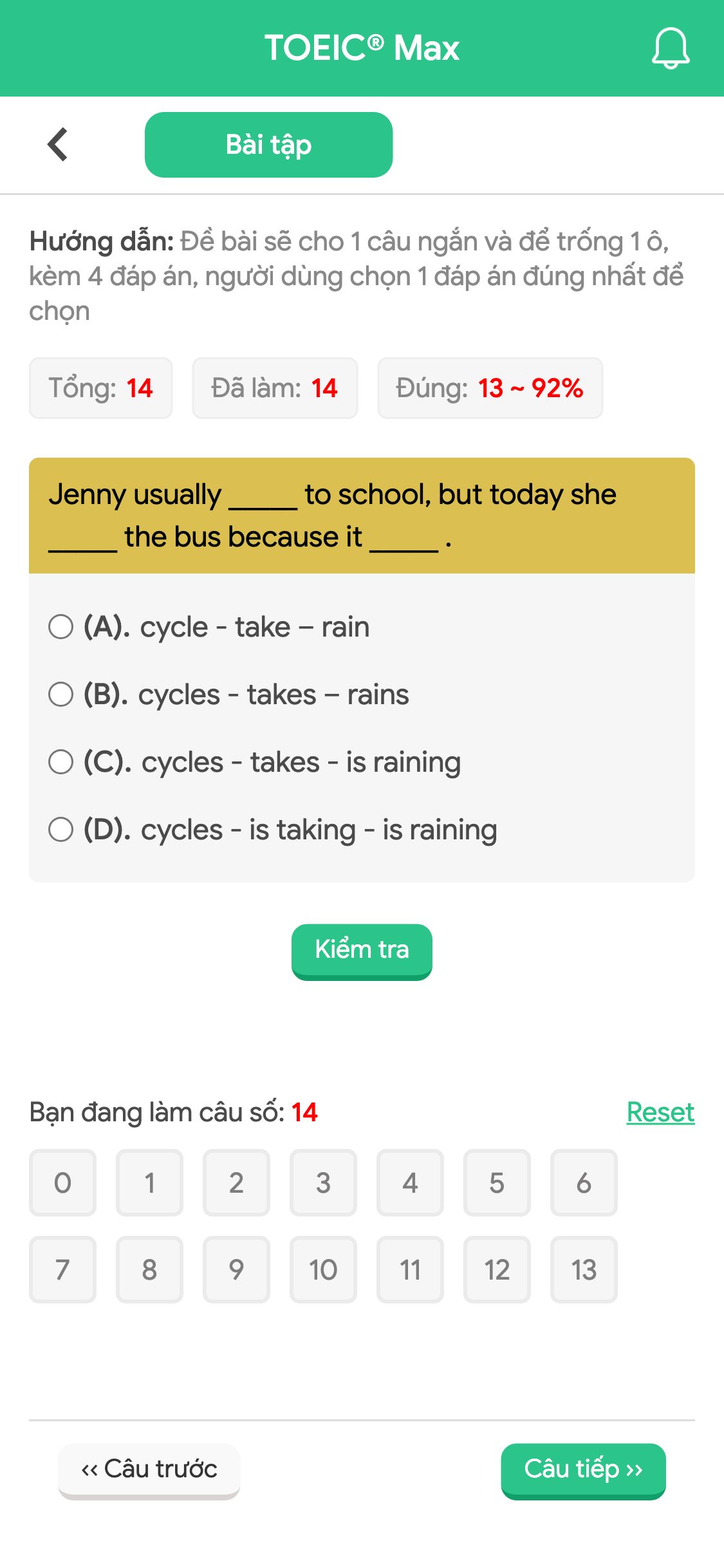 Jenny usually _____ to school, but today she _____ the bus because it _____ .