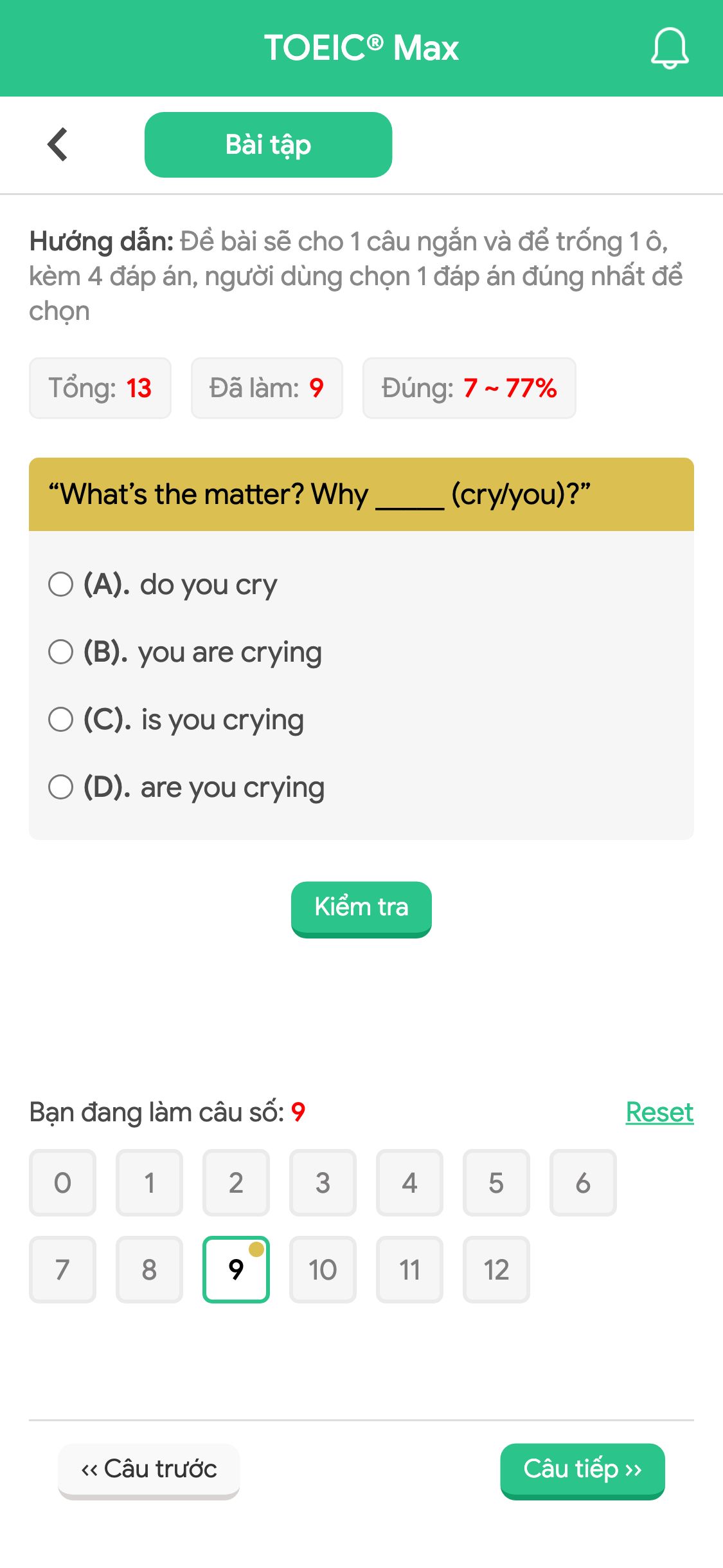 “What’s the matter? Why _____ (cry/you)?”