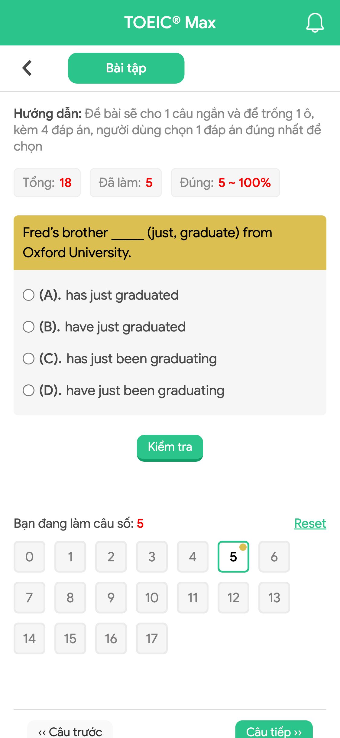 Fred’s brother _____ (just, graduate) from Oxford University.