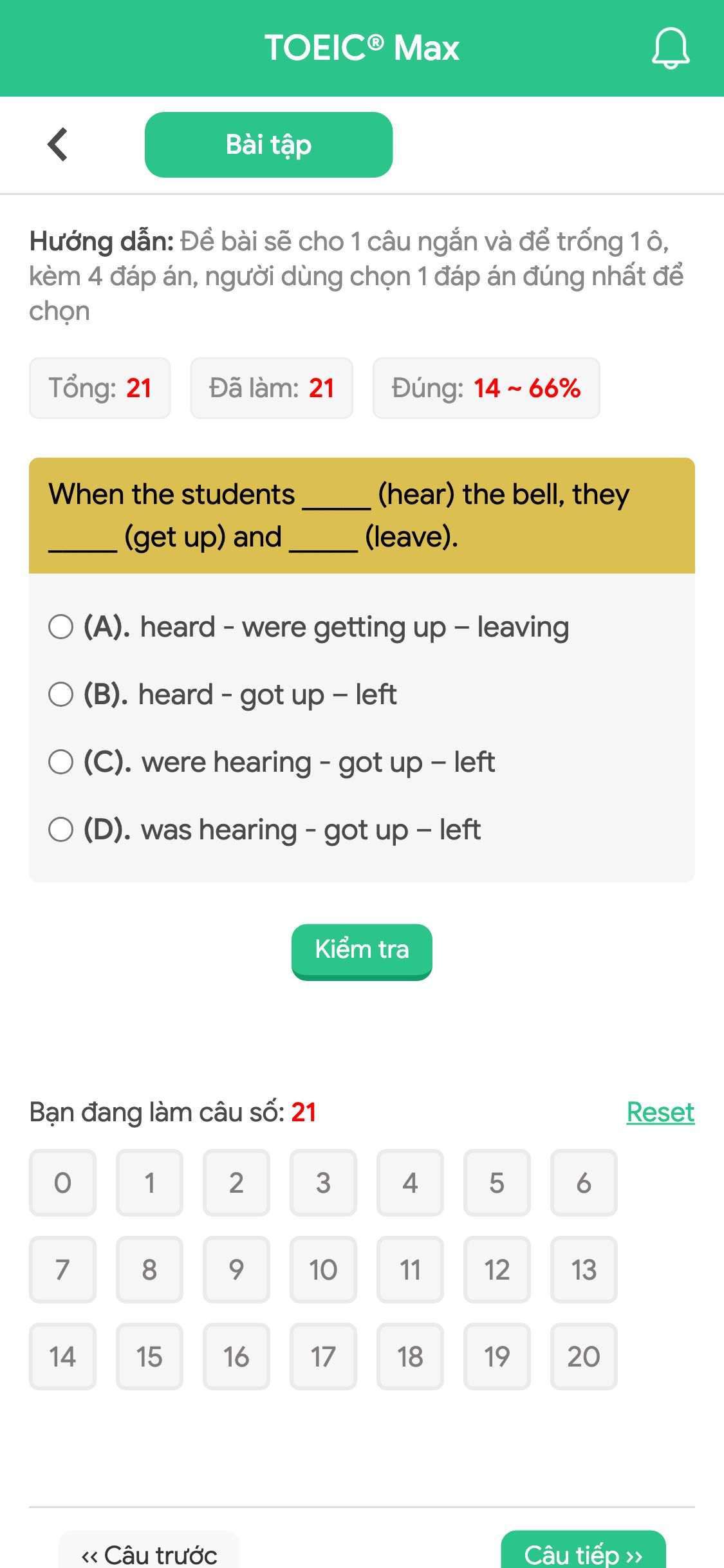 When the students _____ (hear) the bell, they _____ (get up) and _____ (leave).