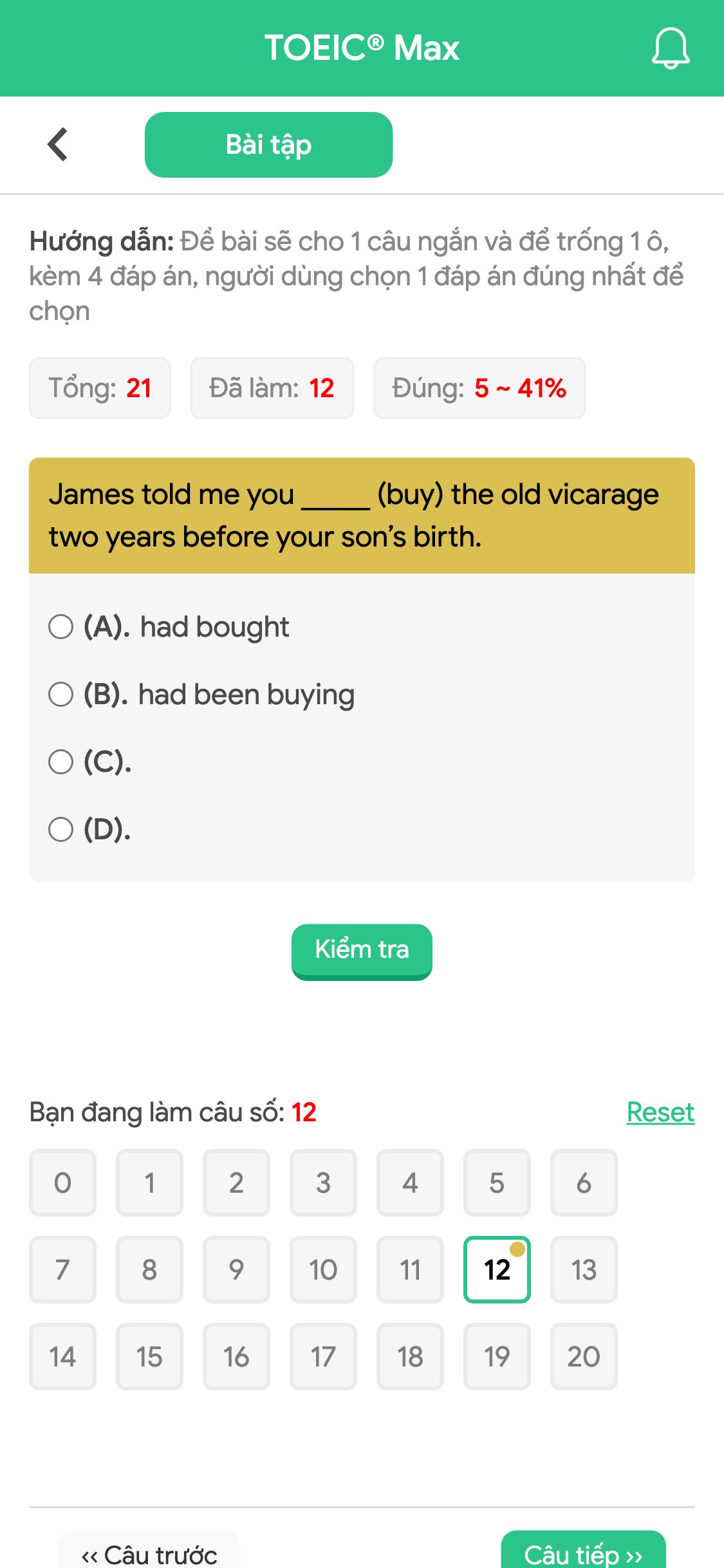 James told me you _____ (buy) the old vicarage two years before your son’s birth.