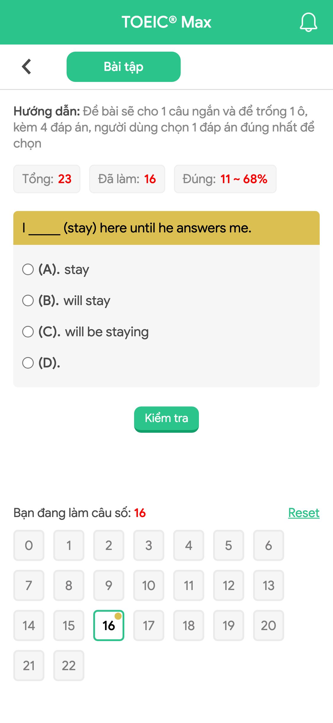 I _____ (stay) here until he answers me.