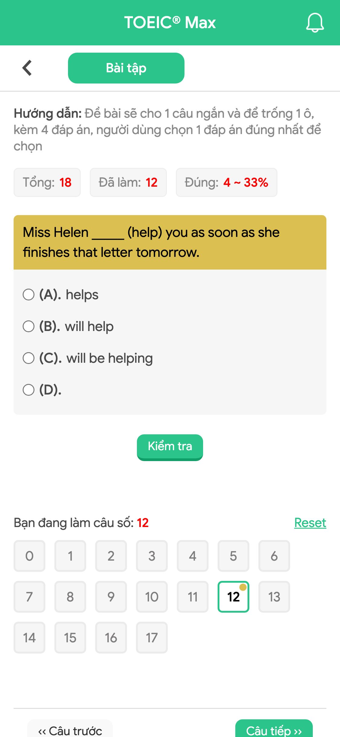 Miss Helen _____ (help) you as soon as she finishes that letter tomorrow.