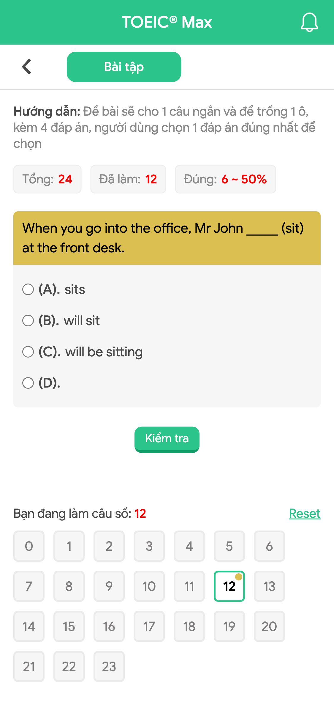 When you go into the office, Mr John _____ (sit) at the front desk.