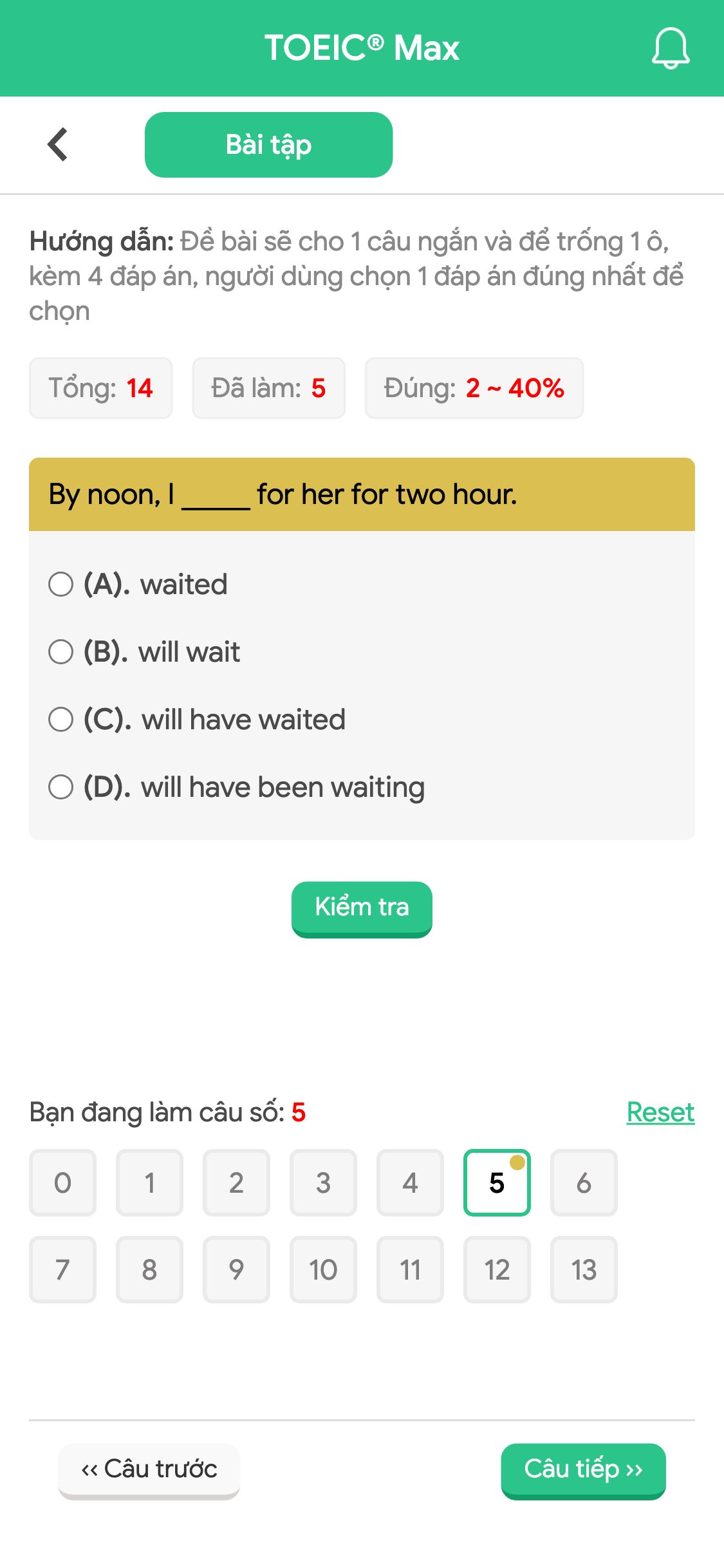 By noon, I _____ for her for two hour.