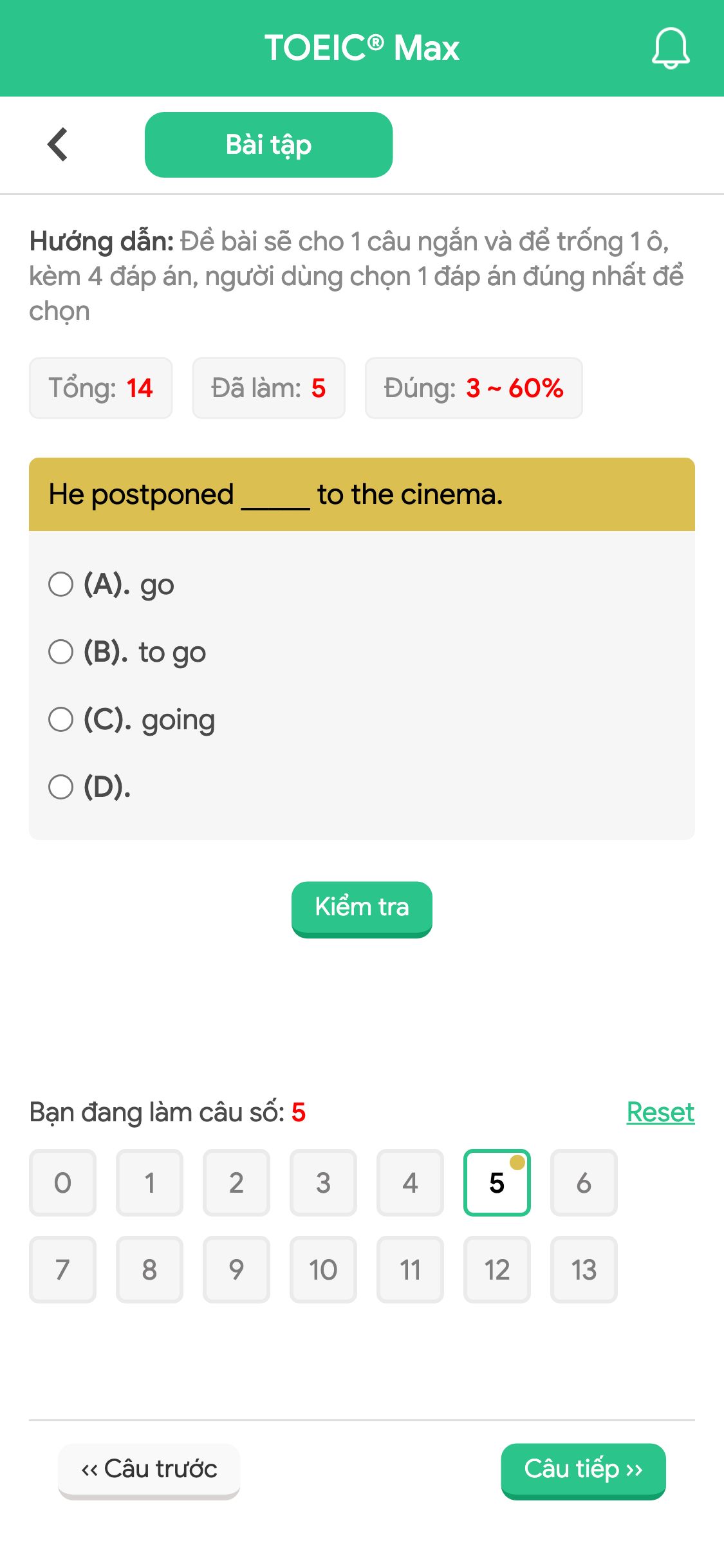 He postponed _____ to the cinema.