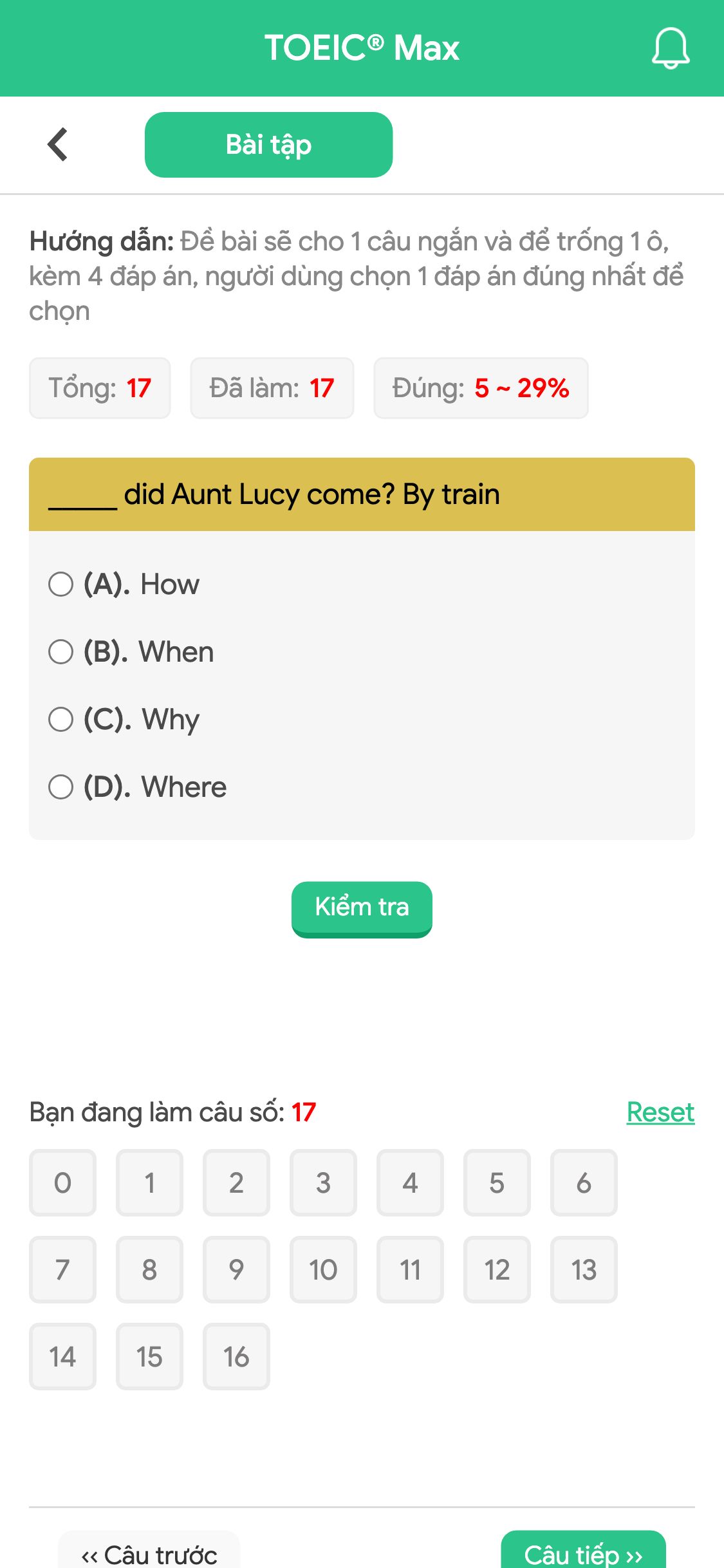 _____ did Aunt Lucy come? By train