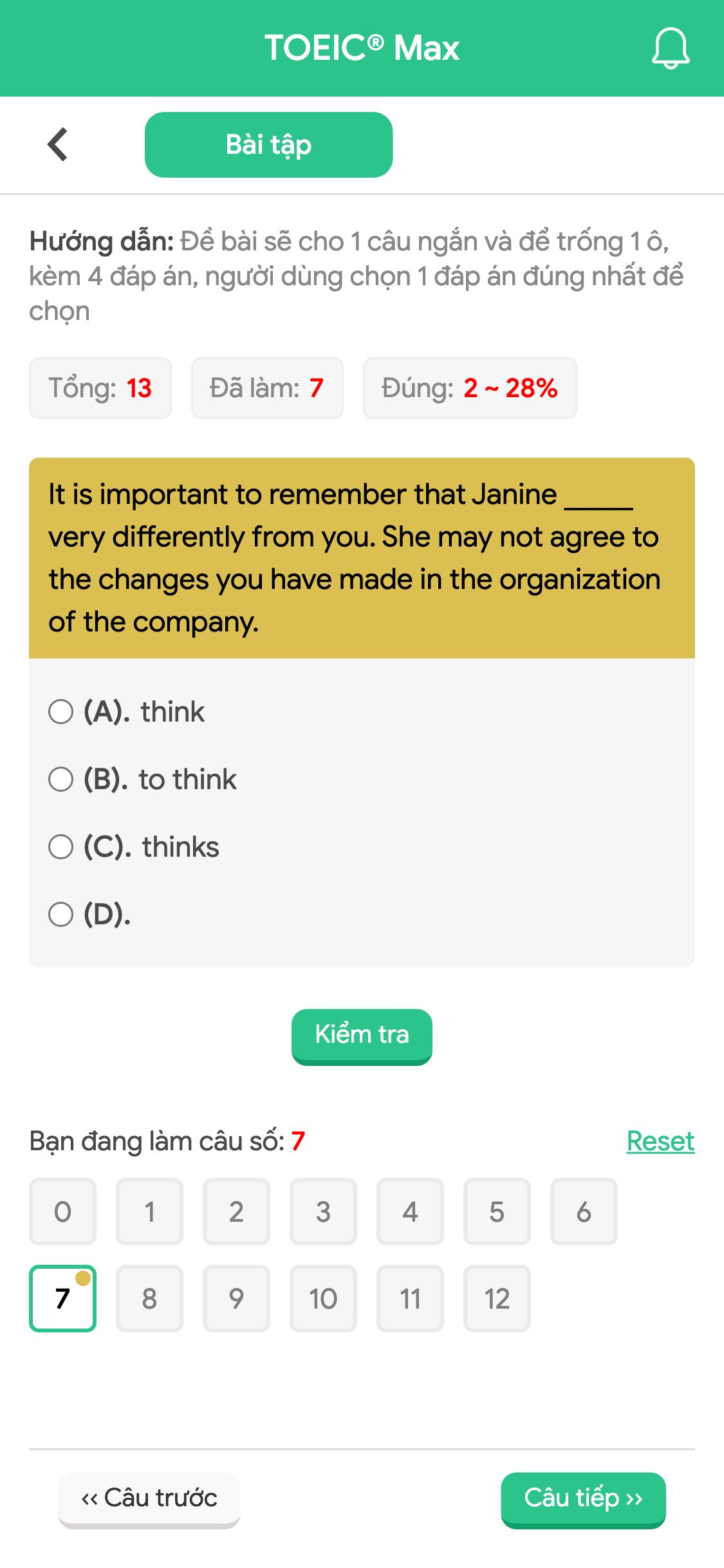 It is important to remember that Janine _____ very differently from you. She may not agree to the changes you have made in the organization of the company.