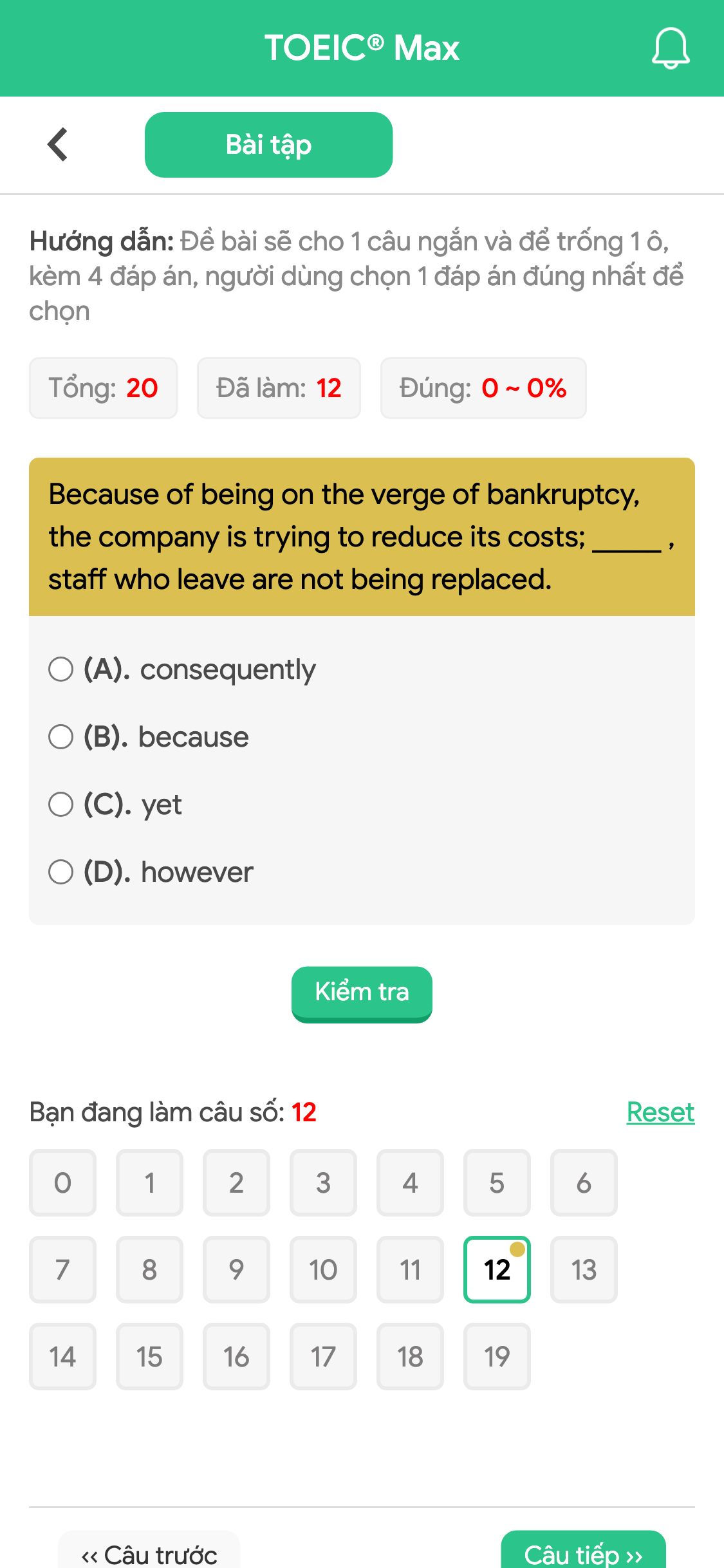 Because of being on the verge of bankruptcy, the company is trying to reduce its costs; _____ , staff who leave are not being replaced.