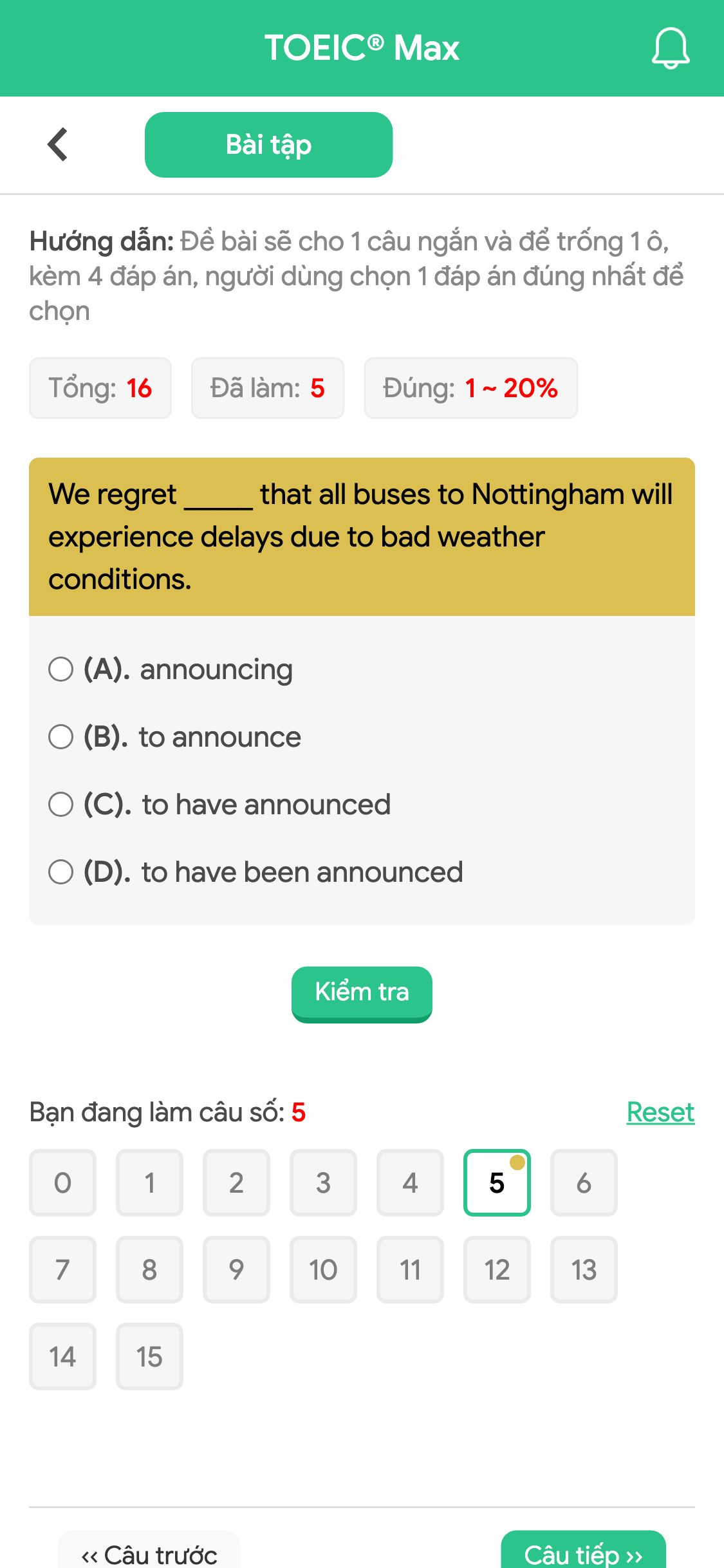 We regret _____ that all buses to Nottingham will experience delays due to bad weather conditions.