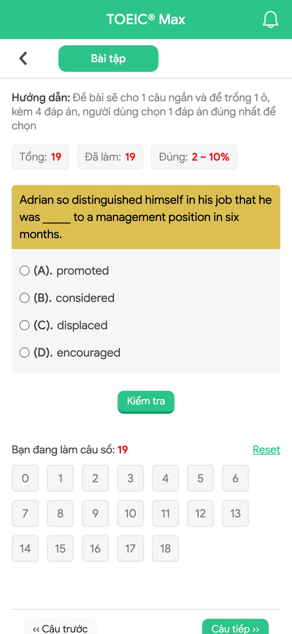 Adrian so distinguished himself in his job that he was _____ to a management position in six months.