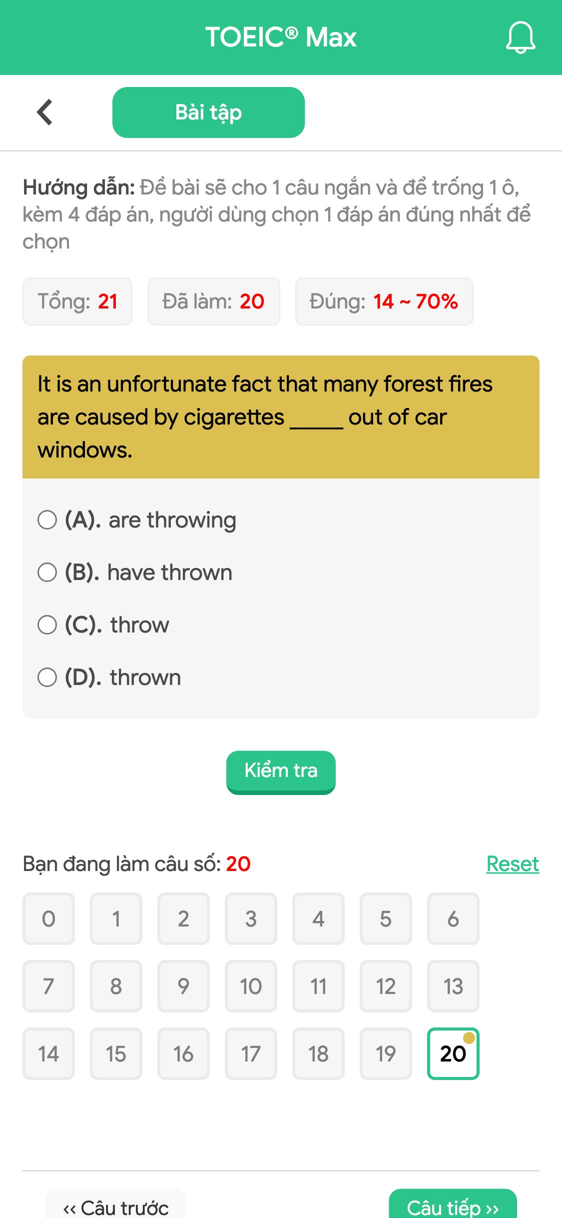 It is an unfortunate fact that many forest fires are caused by cigarettes _____ out of car windows.