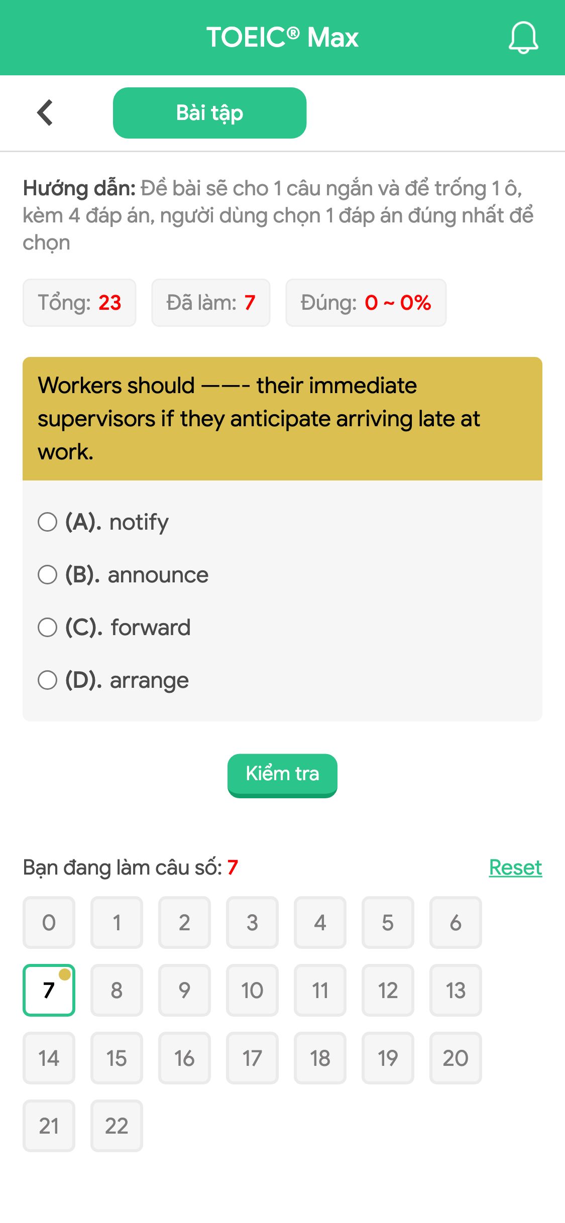 Workers should ——- their immediate supervisors if they anticipate arriving late at work.