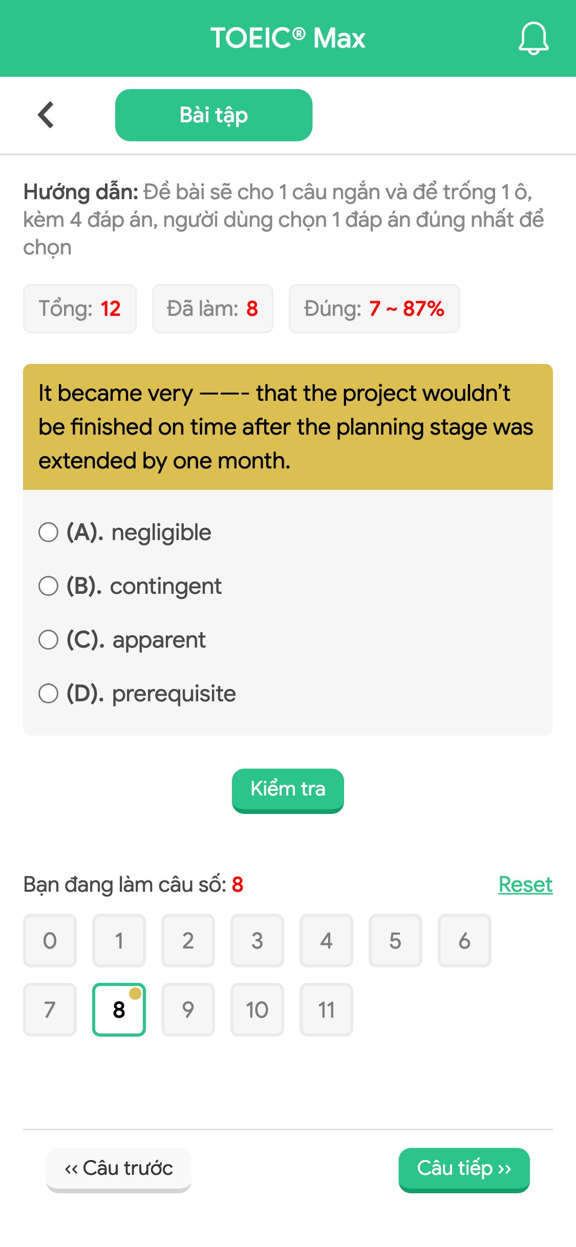 It became very ——- that the project wouldn’t be finished on time after the planning stage was extended by one month.