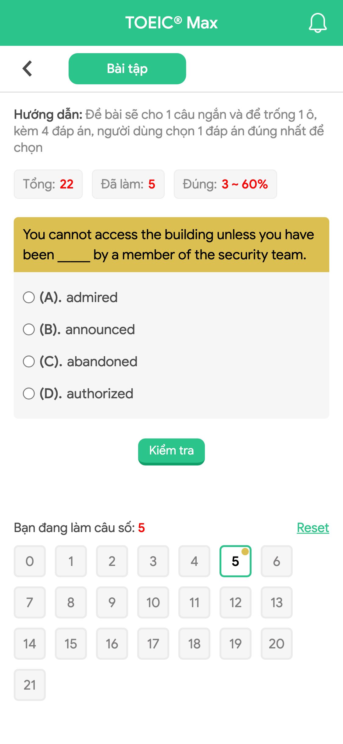 You cannot access the building unless you have been _____ by a member of the security team.