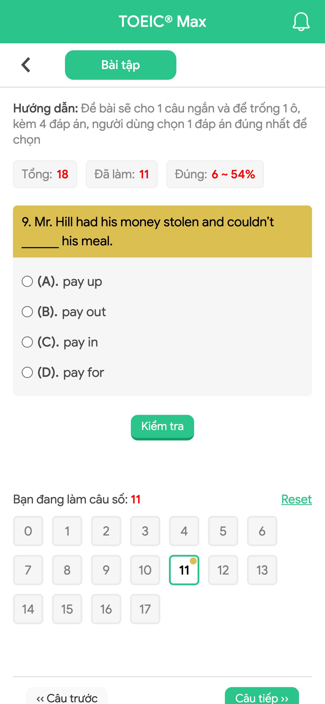 9. Mr. Hill had his money stolen and couldn’t ______ his meal.