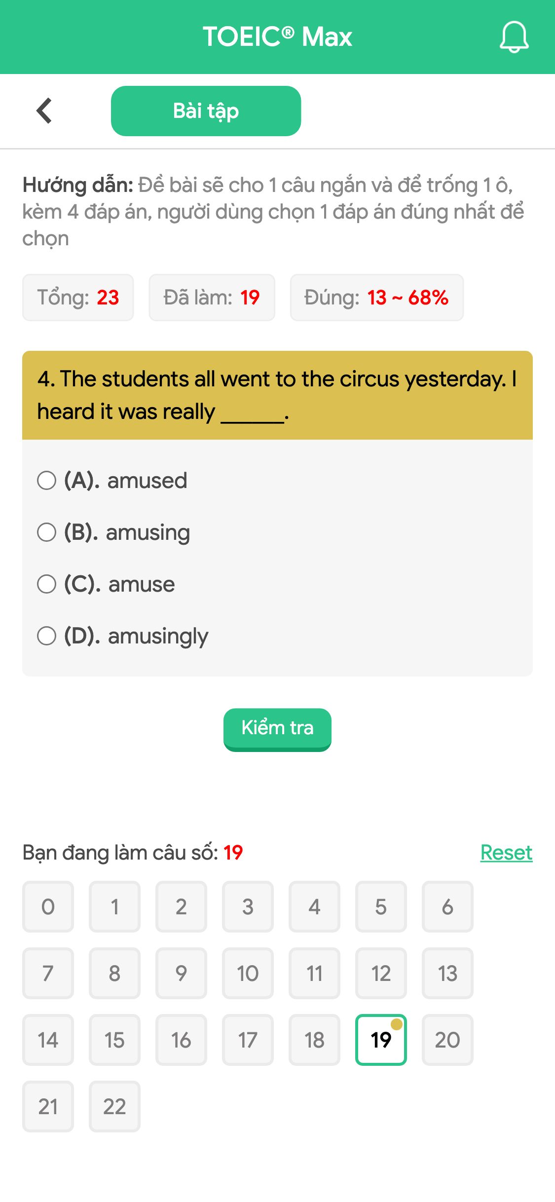 4. The students all went to the circus yesterday. I heard it was really ______.