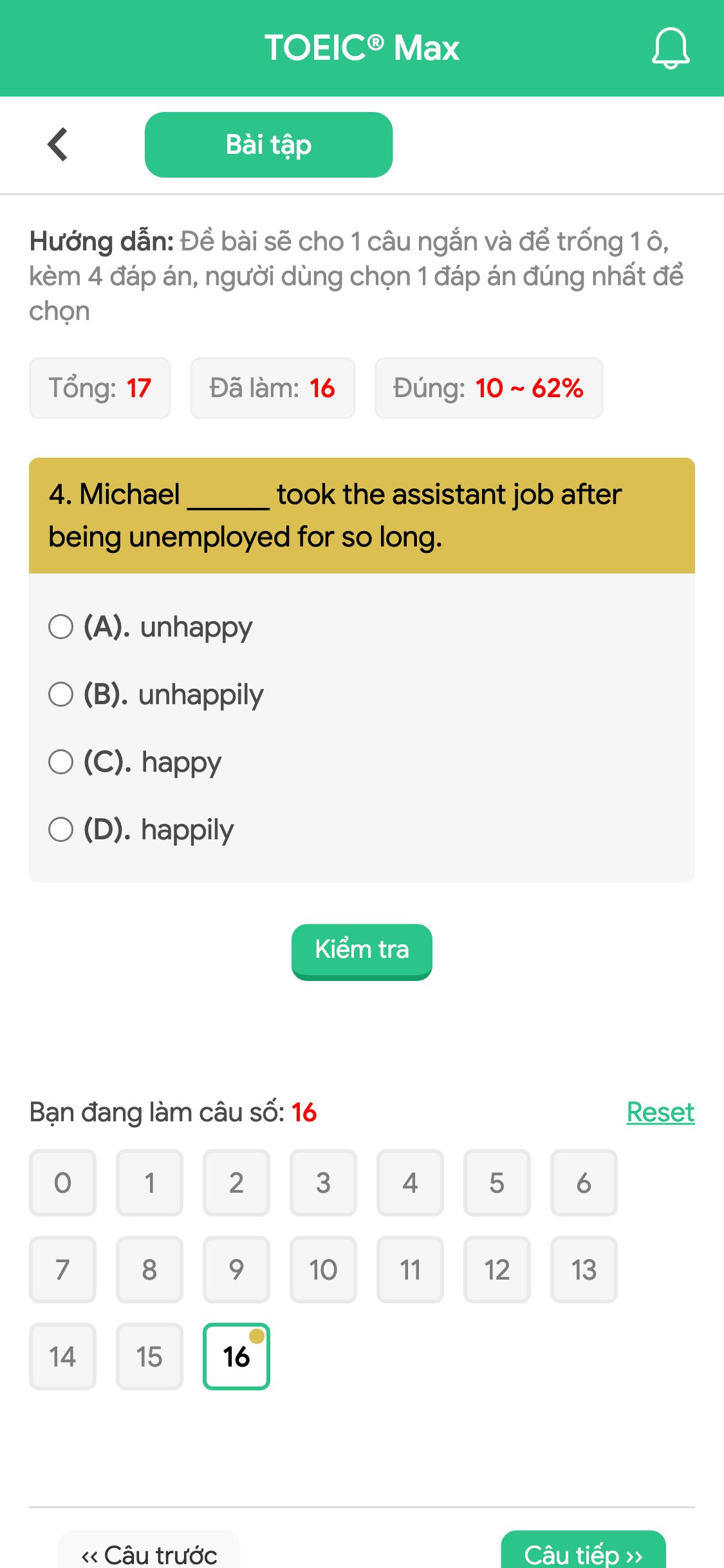4. Michael ______ took the assistant job after being unemployed for so long.