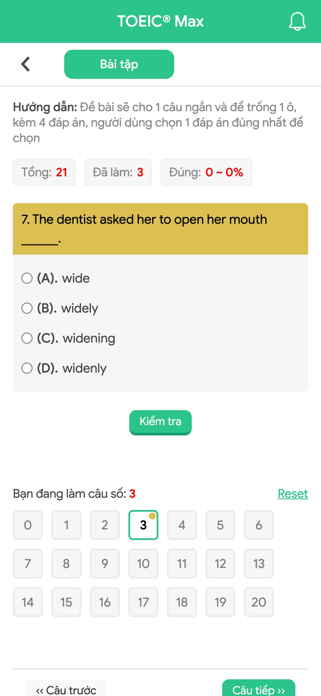 7. The dentist asked her to open her mouth ______.