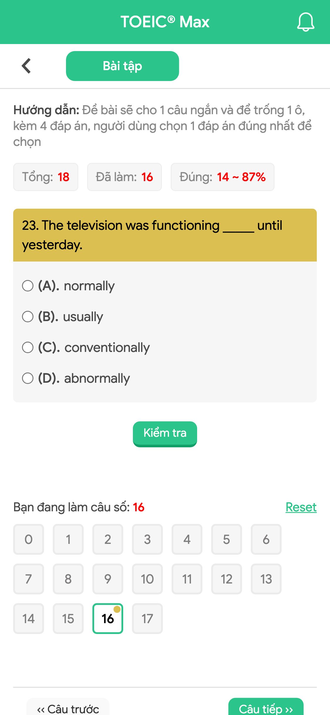 23. The television was functioning _____ until yesterday.