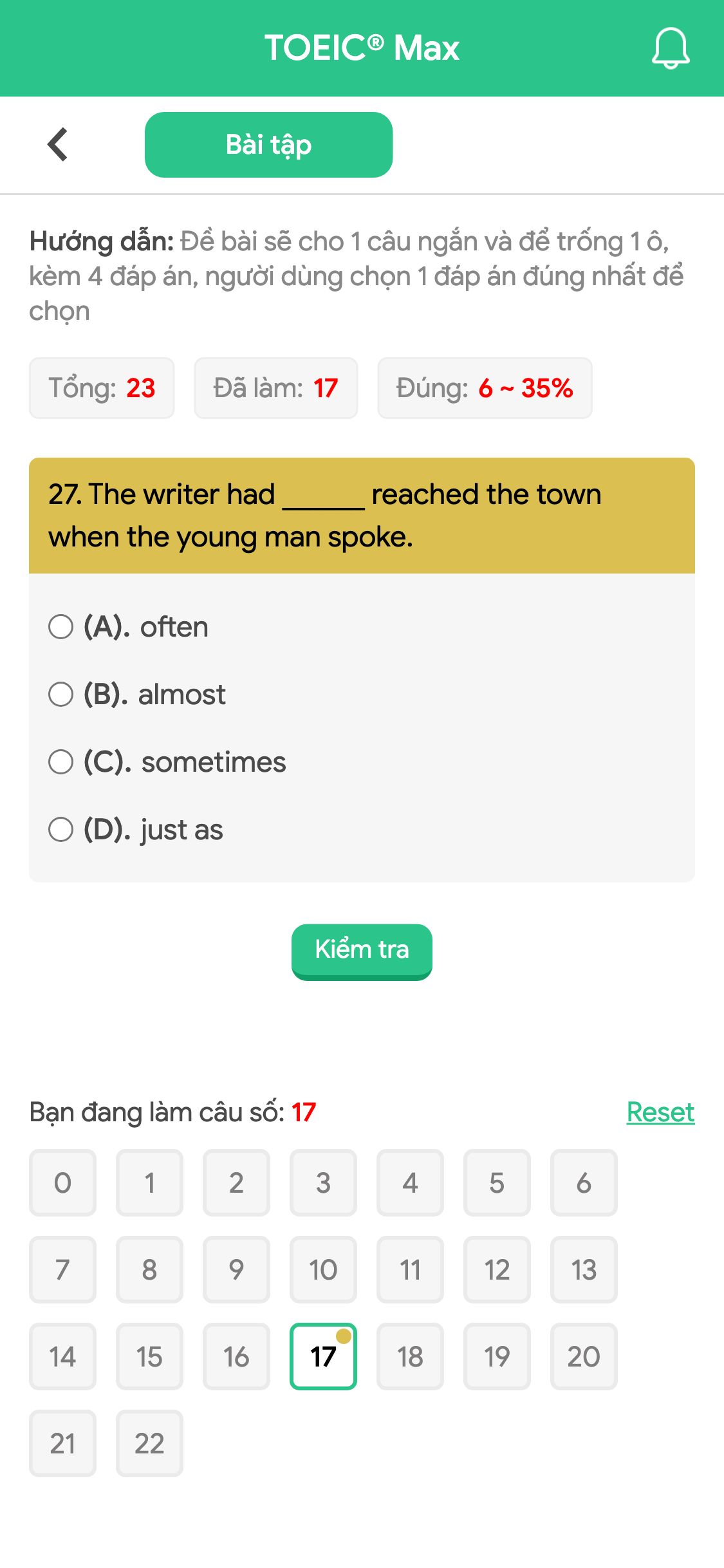 27. The writer had ______ reached the town when the young man spoke.