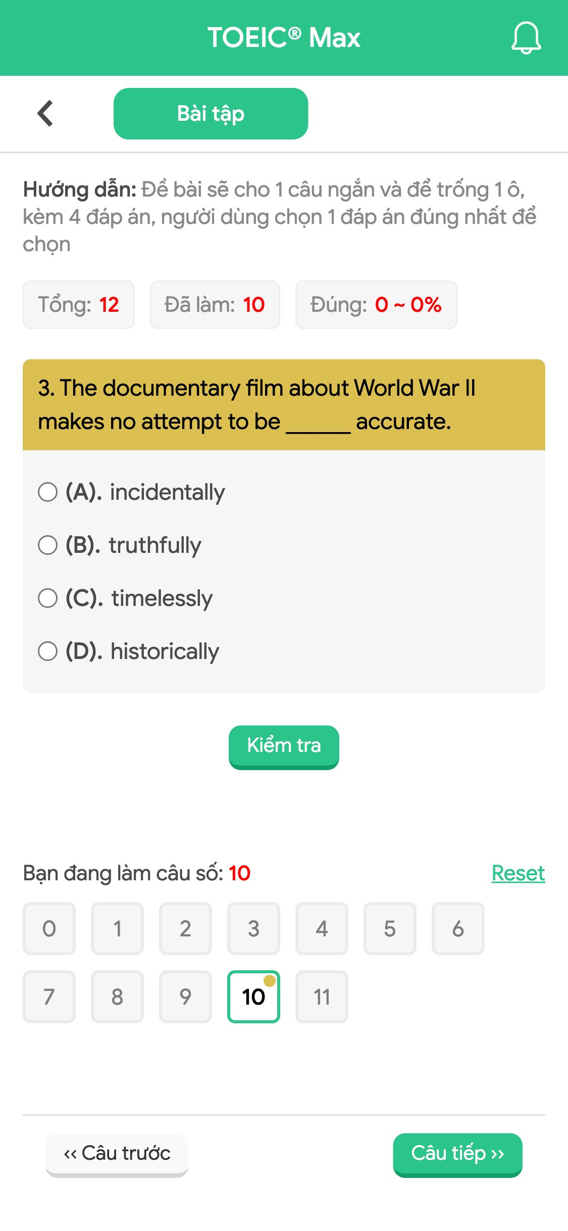 3. The documentary film about World War II makes no attempt to be ______ accurate.