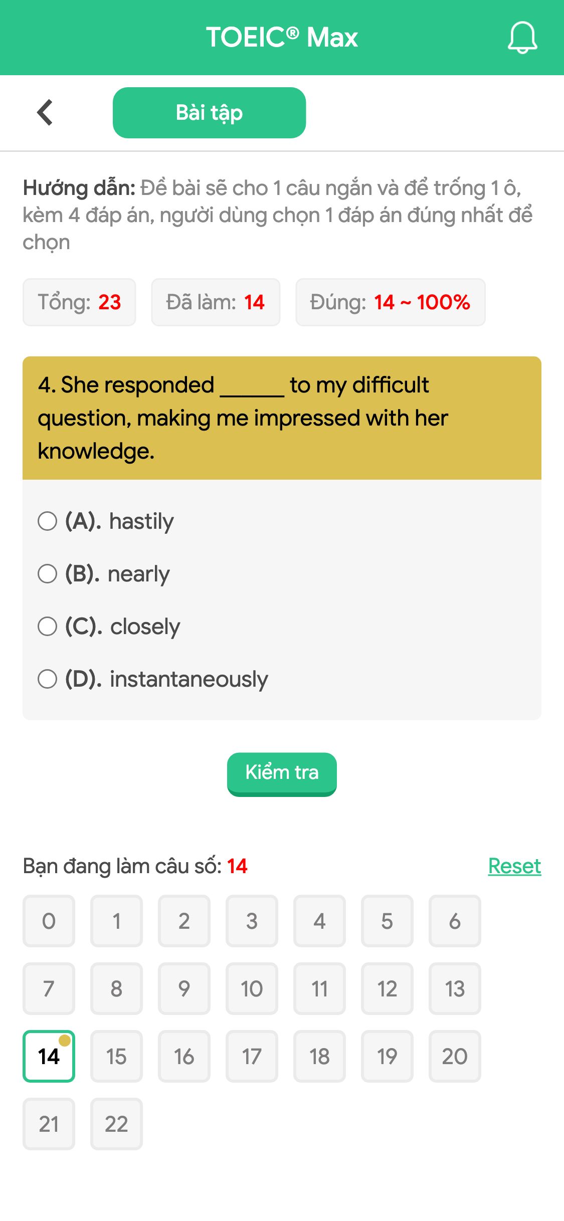 4. She responded ______ to my difficult question, making me impressed with her knowledge.