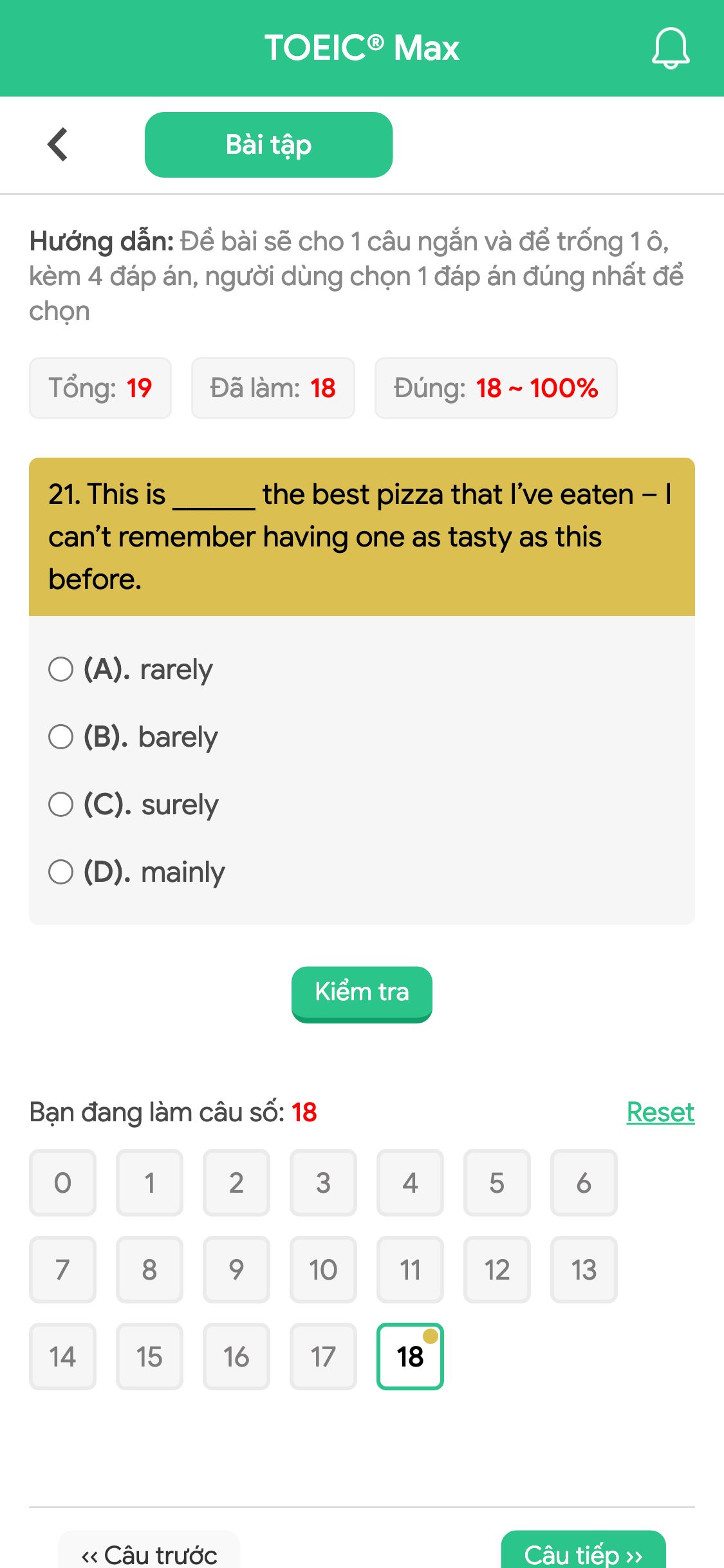 21. This is ______ the best pizza that I’ve eaten – I can’t remember having one as tasty as this before.