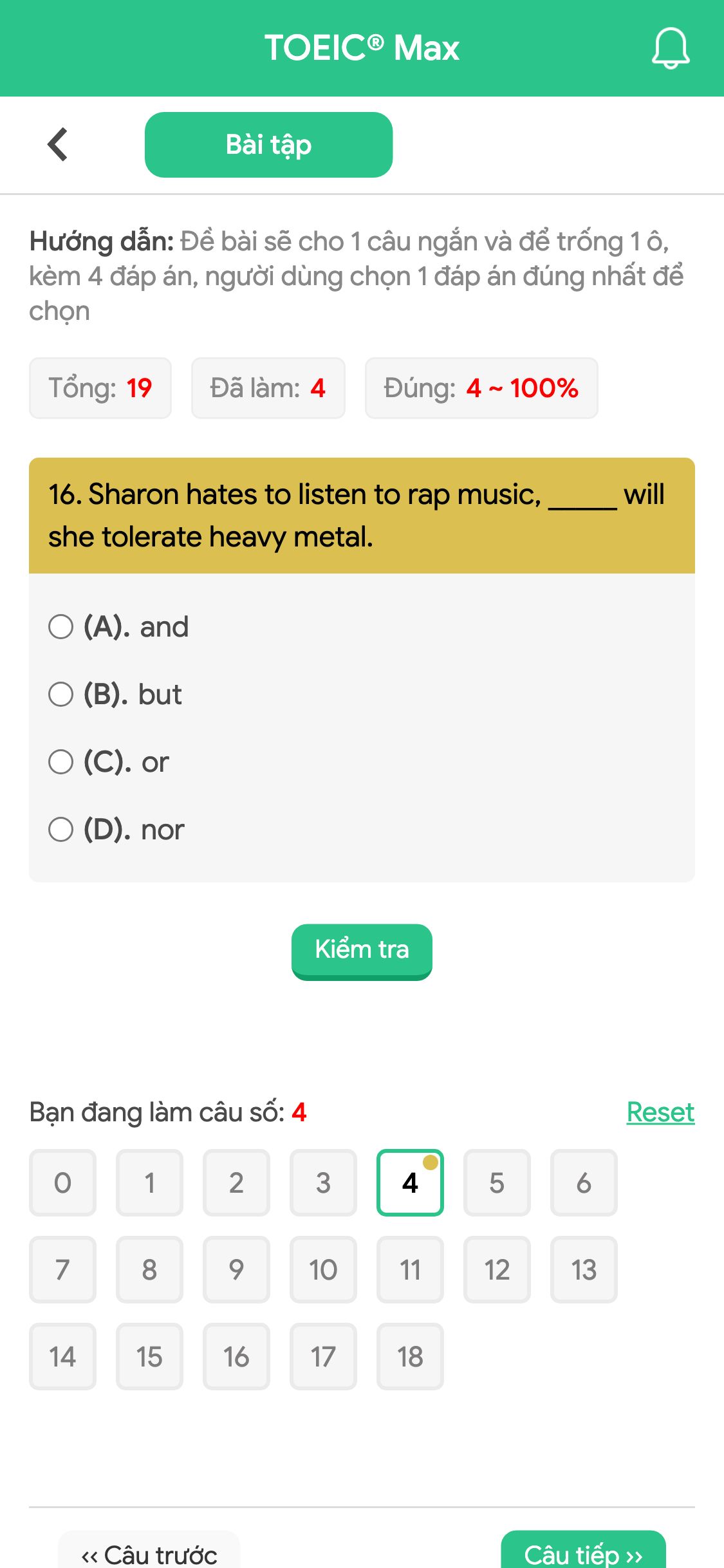 16. Sharon hates to listen to rap music, _____ will she tolerate heavy metal.