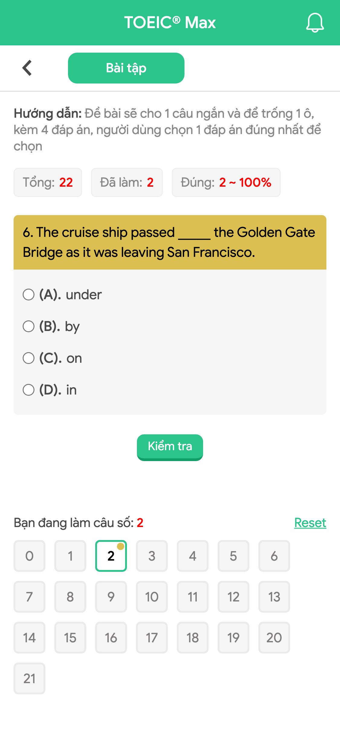 6. The cruise ship passed _____ the Golden Gate Bridge as it was leaving San Francisco.