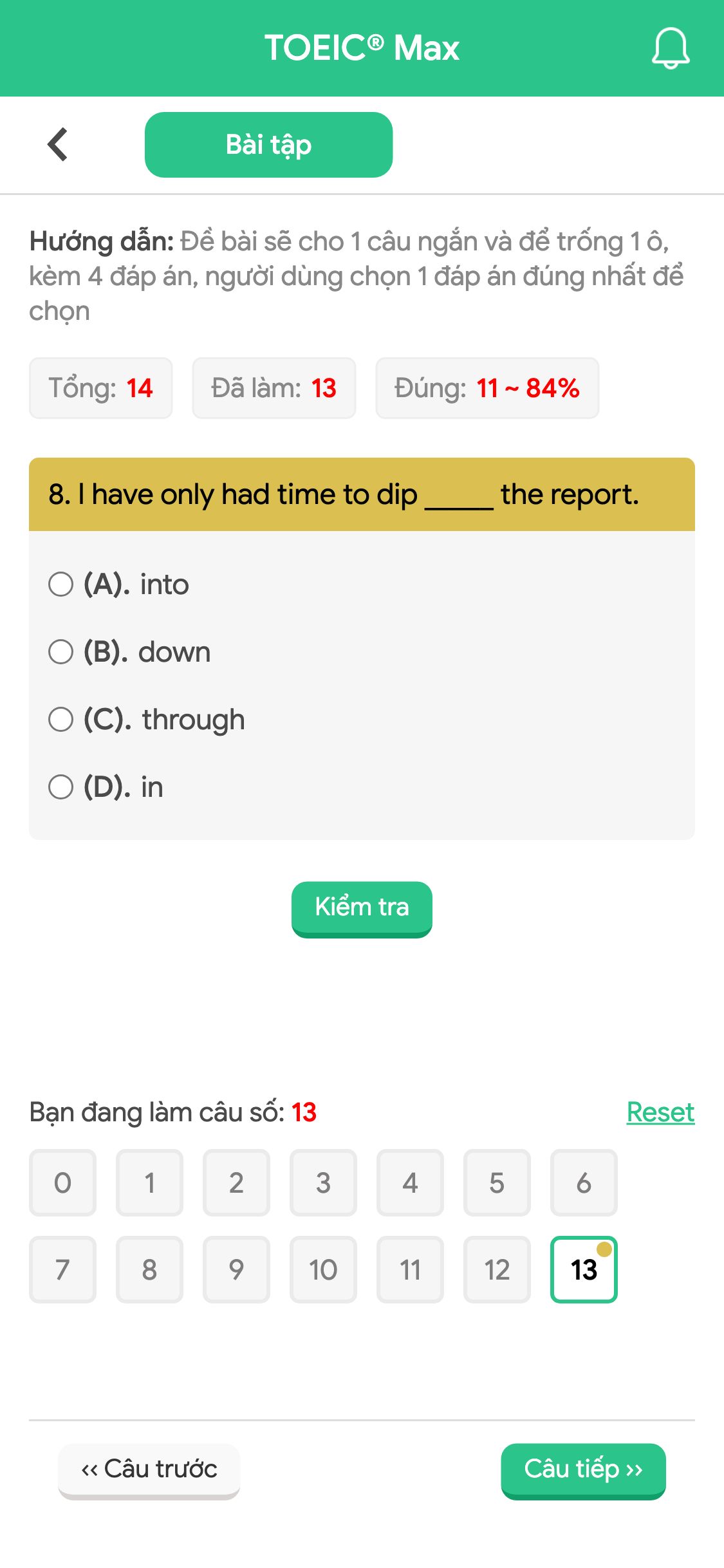8. I have only had time to dip _____ the report.