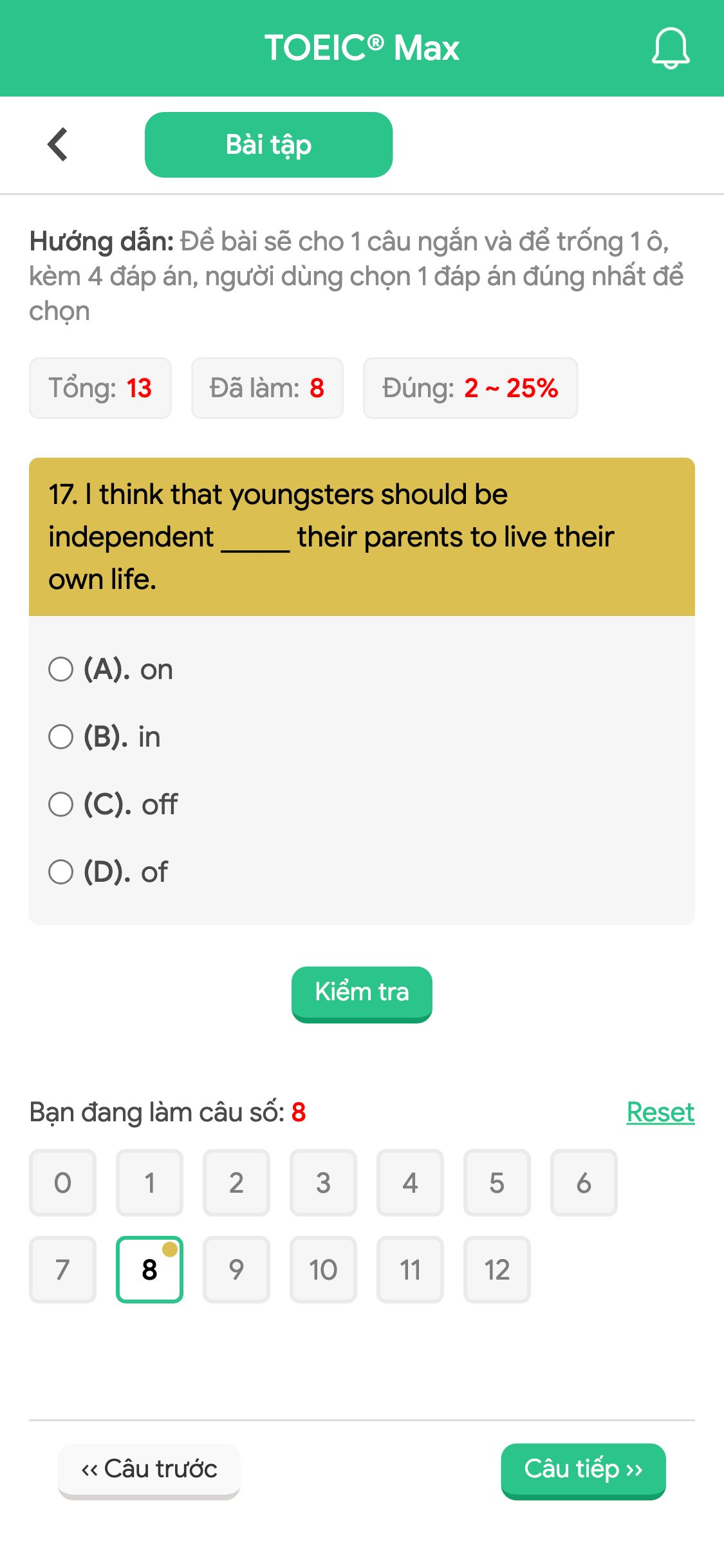 17. I think that youngsters should be independent _____ their parents to live their own life.