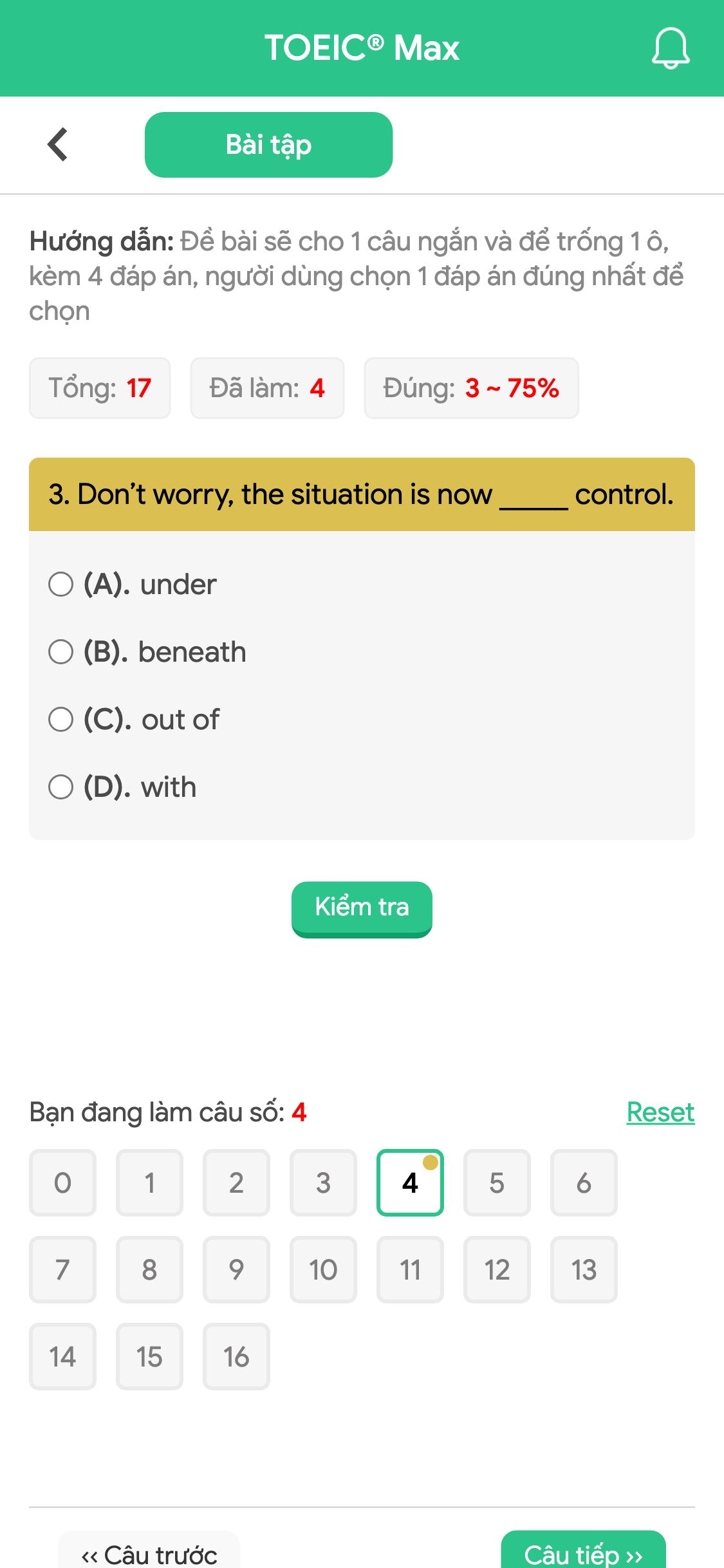 3. Don’t worry, the situation is now _____ control.