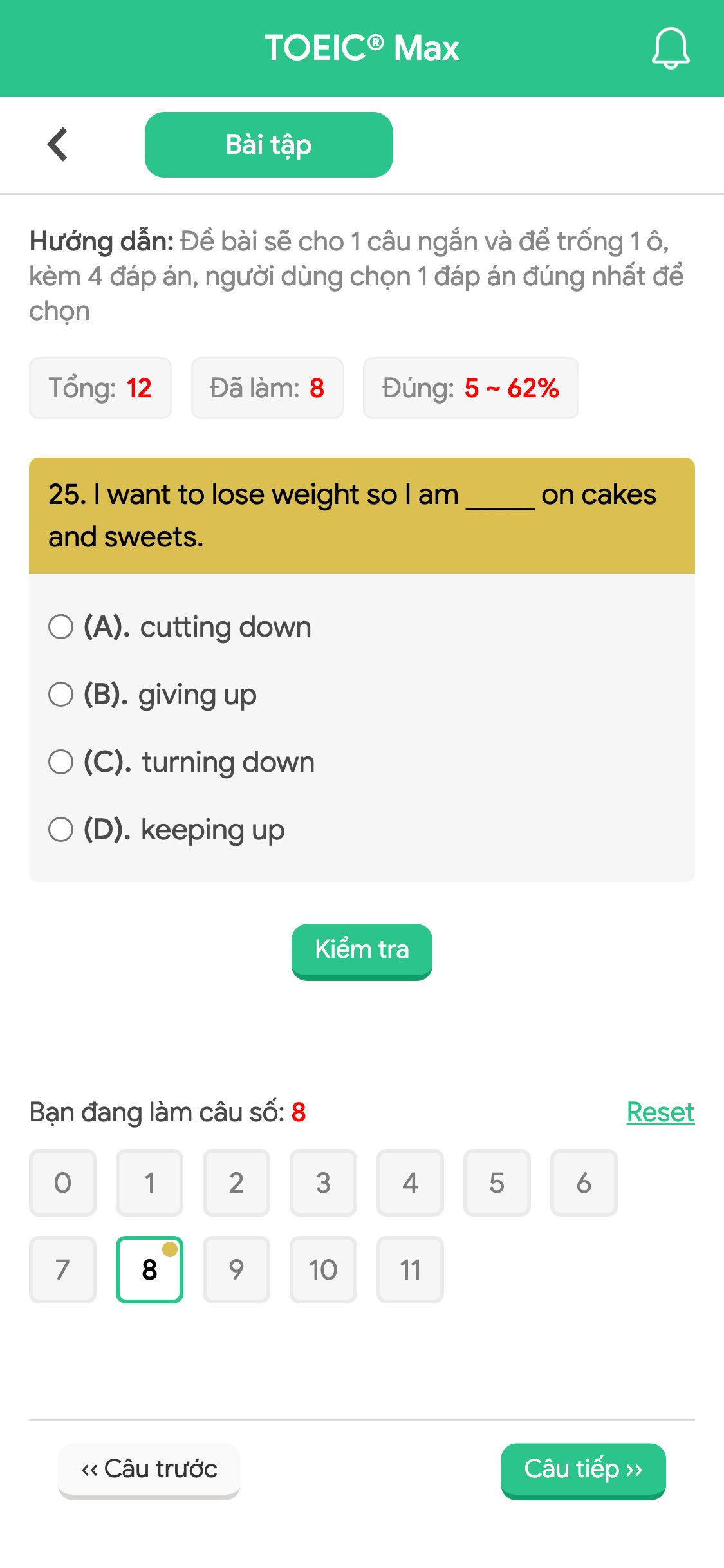 25. I want to lose weight so I am _____ on cakes and sweets.