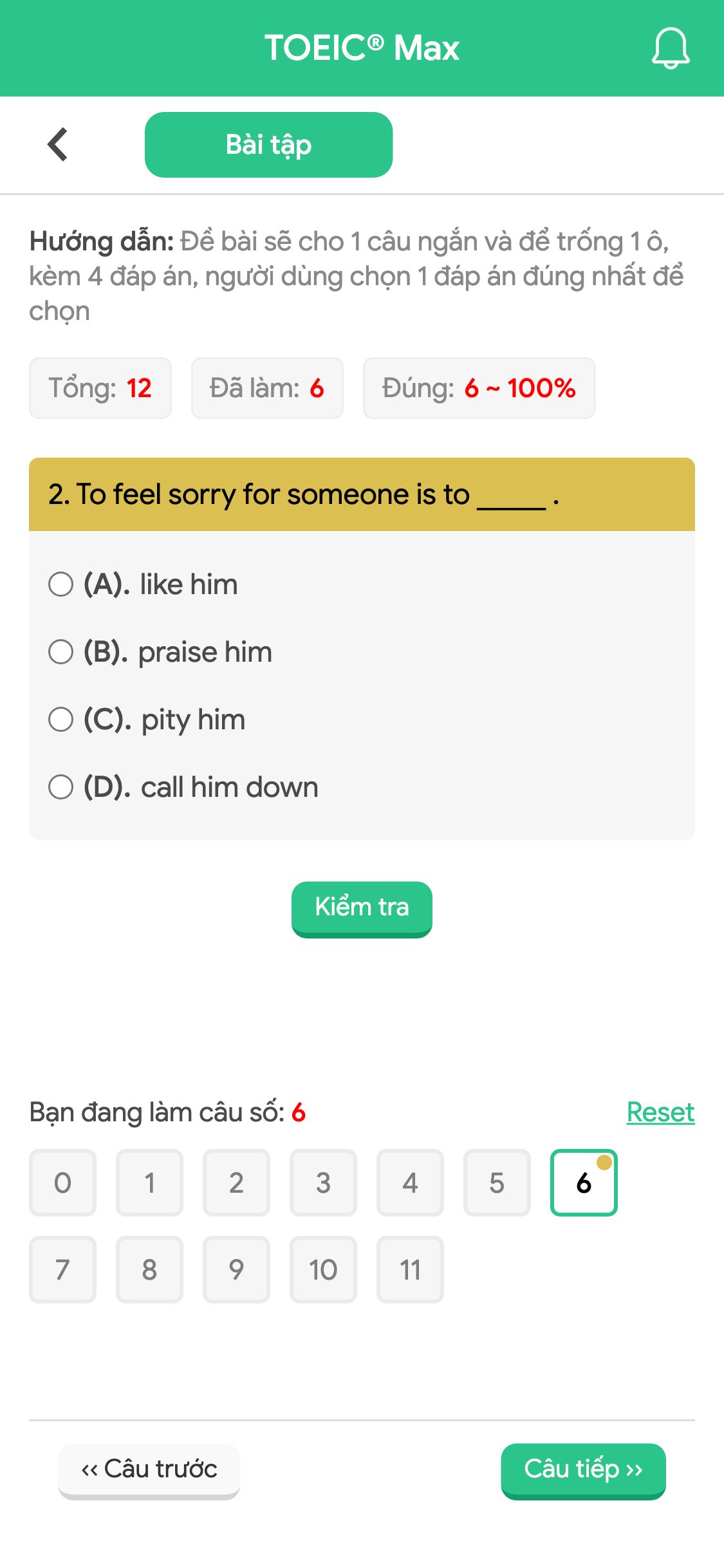 2. To feel sorry for someone is to _____ .