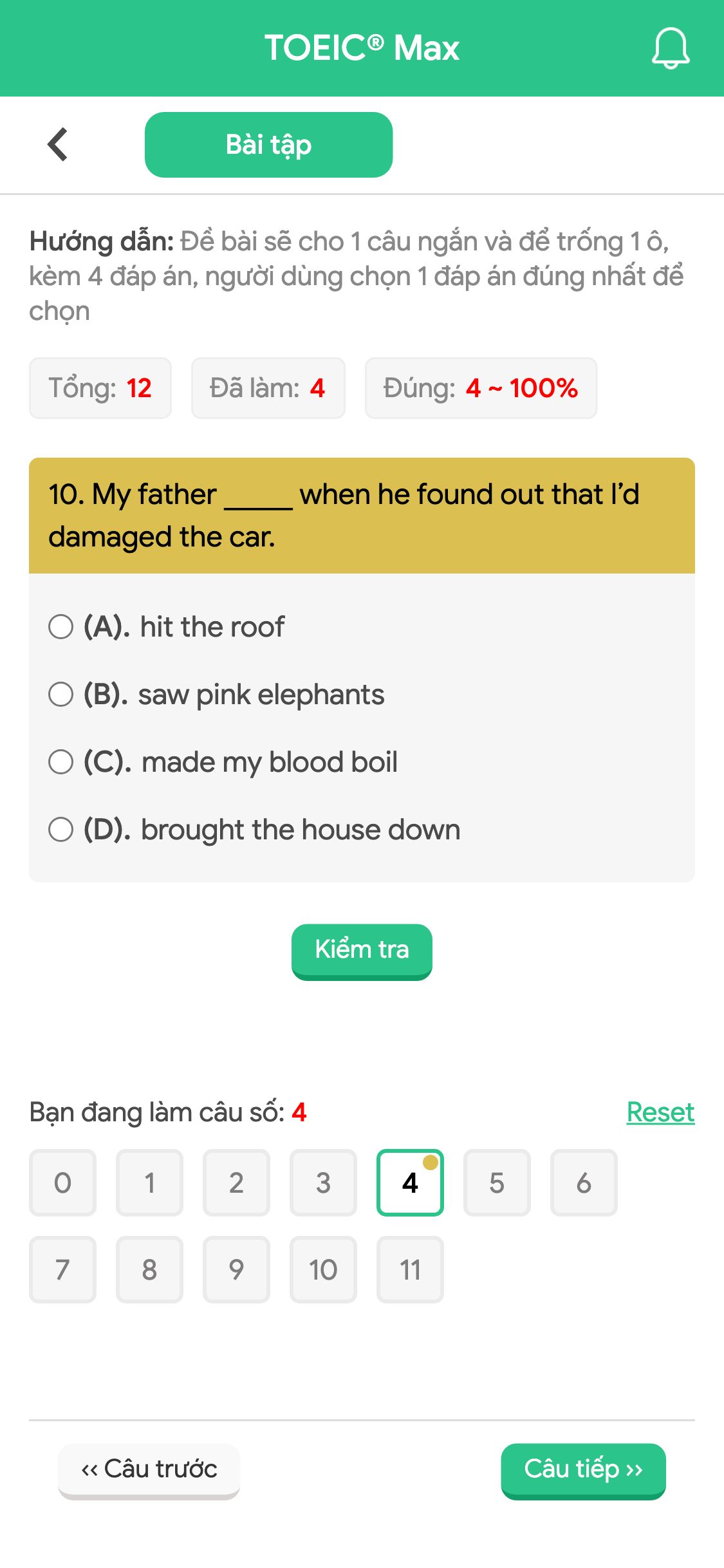 10. My father _____ when he found out that I’d damaged the car.
