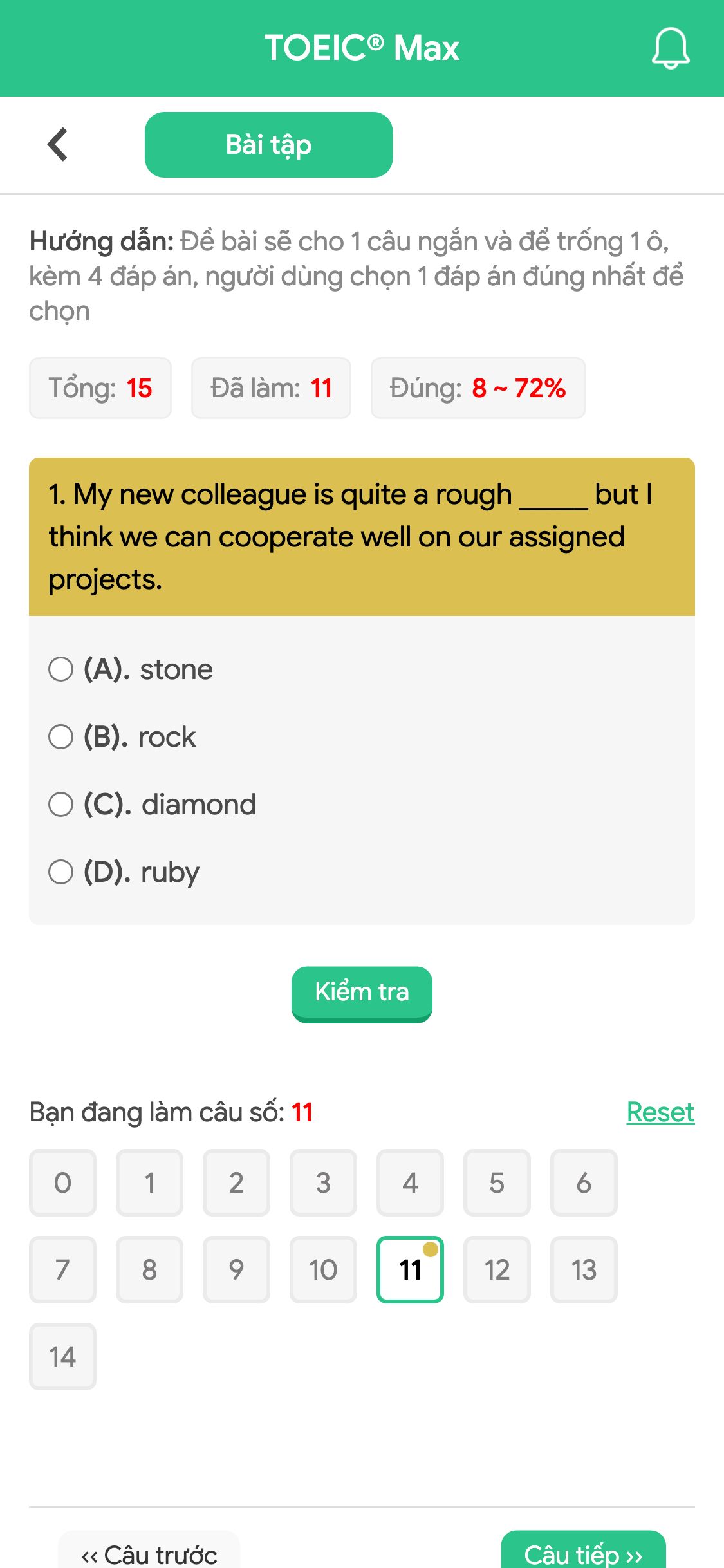 1. My new colleague is quite a rough _____ but I think we can cooperate well on our assigned projects.