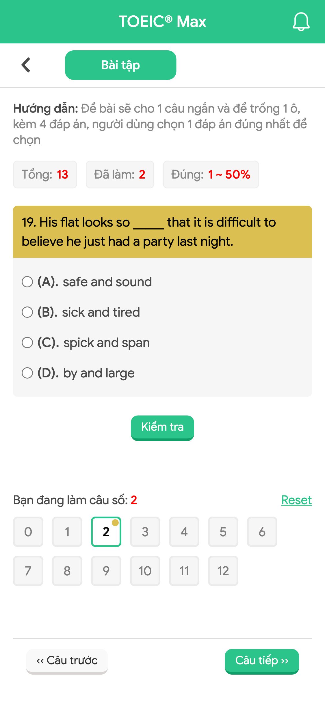 19. His flat looks so _____ that it is difficult to believe he just had a party last night.